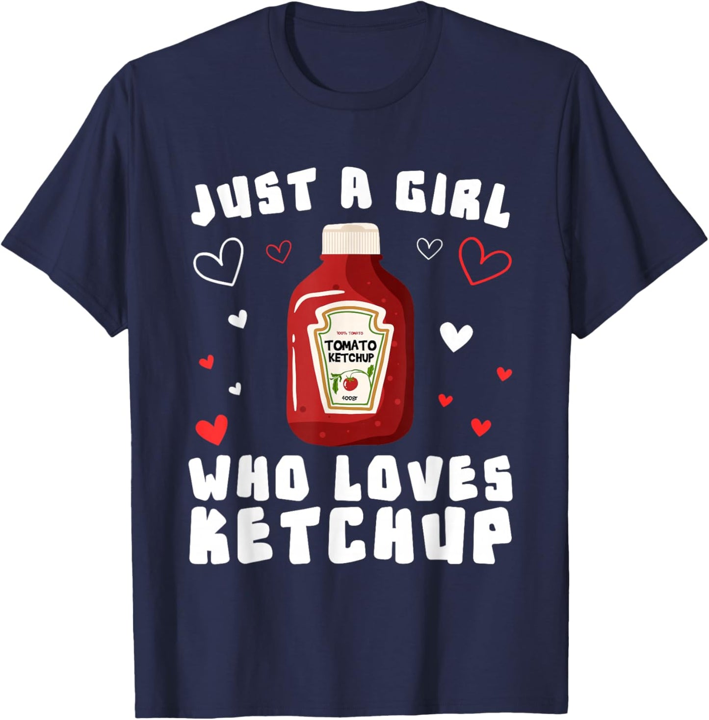 Cool Ketchup For Girls Kids Women Tomato Catsup Sauce Foodie T-Shirt - T-Shirt | Navy