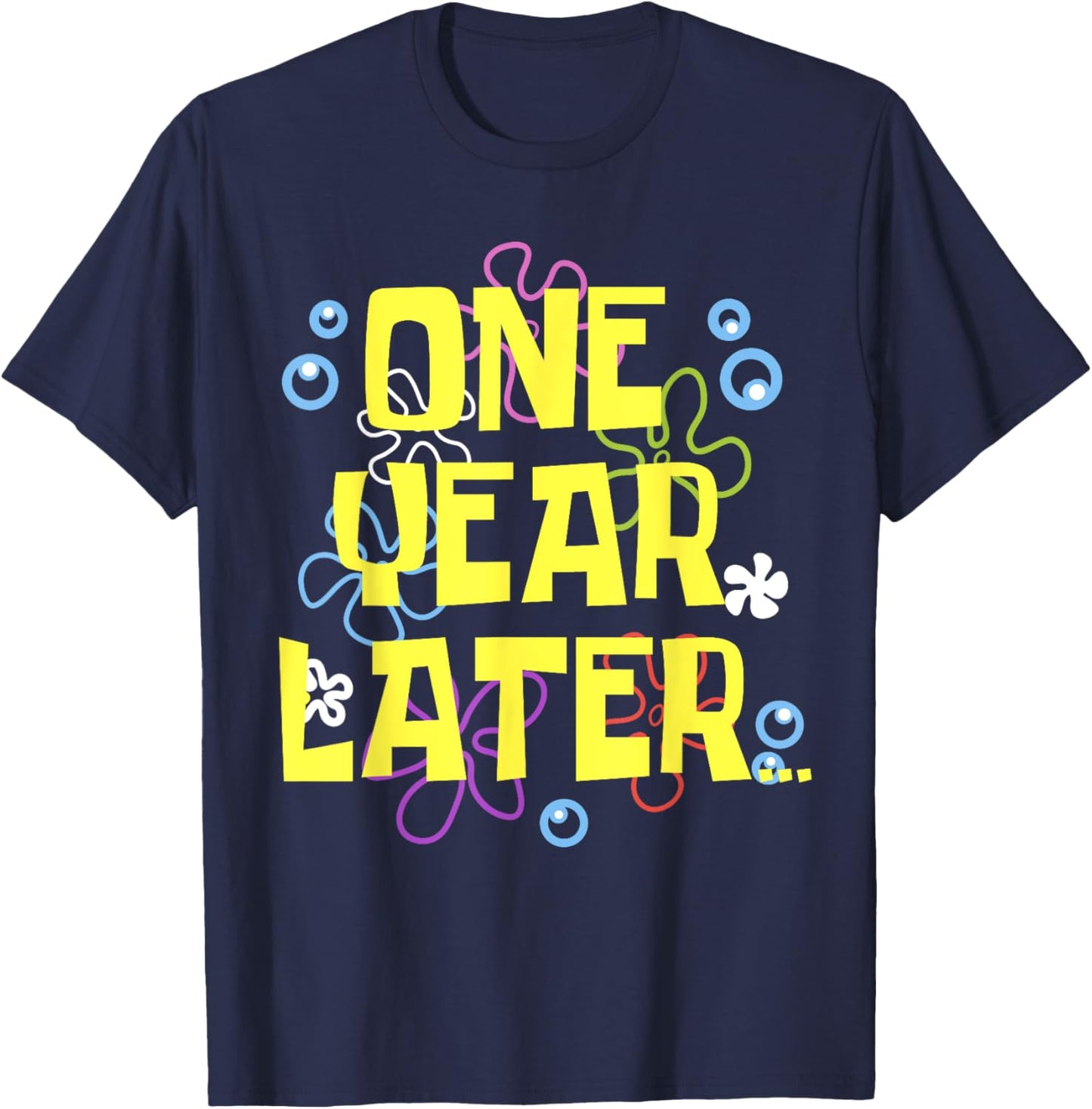 1 One YEAR LATER 1 year Old Birthday Gifts for Girls Kid Boy T-Shirt - T-Shirt | Navy