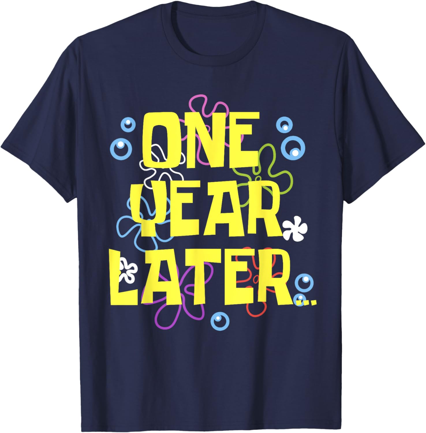 1 One YEAR LATER 1 year Old Birthday Gifts for Girls Kid Boy T-Shirt - T-Shirt | Navy