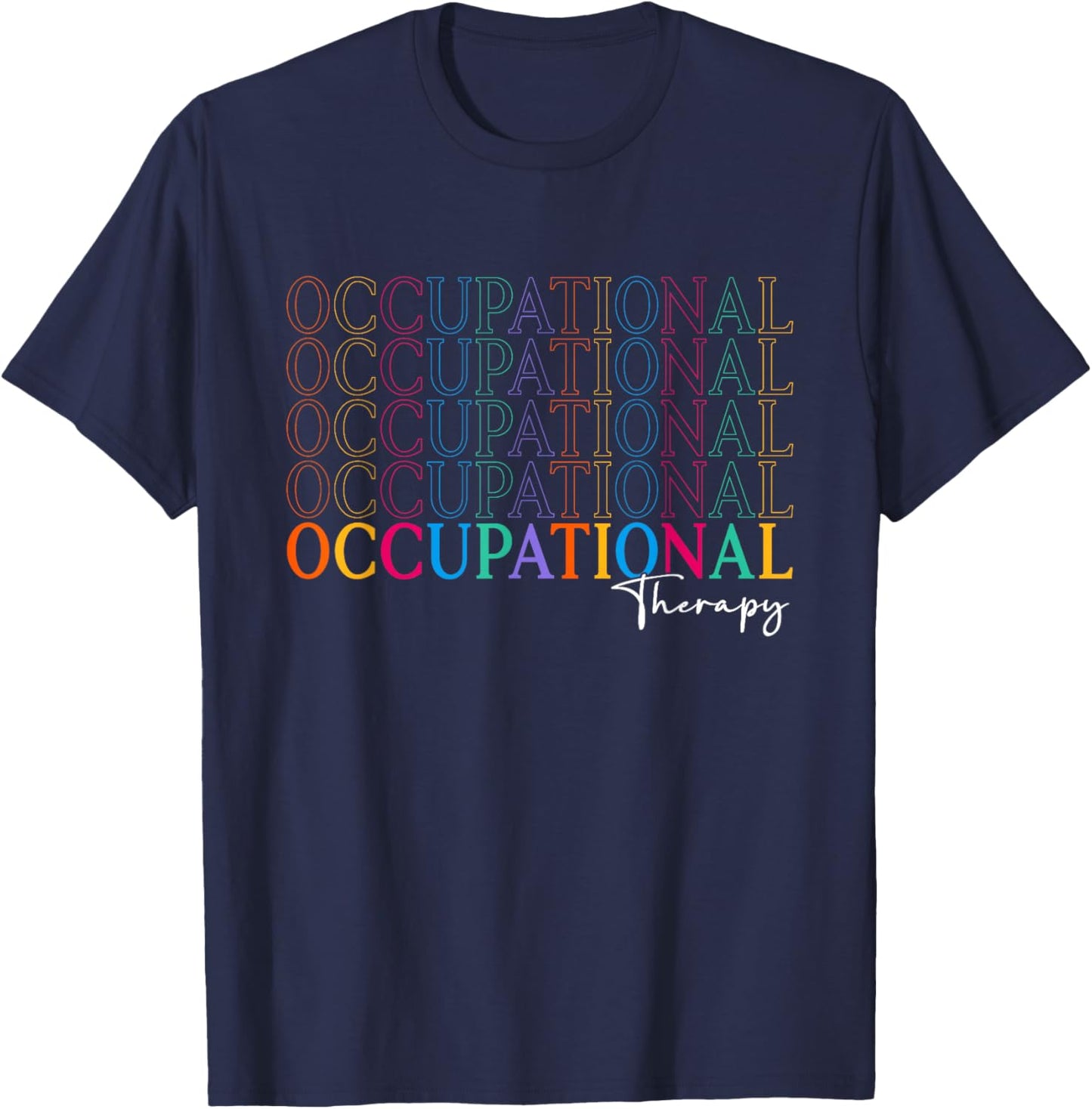 Occupational Therapy OT Student Back To School Men T-Shirt - T-Shirt | Navy