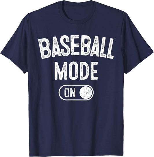 Baseball Mode On Funny Slugger Gift Dad Coach Player Son T-Shirt - T-Shirt | Navy