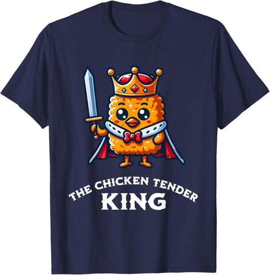 The Chicken Tender King Fast Food Funny T-Shirt - T-Shirt | Navy