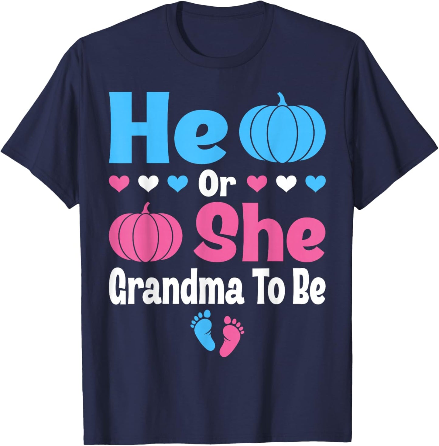 He Or She Grandma To Be Pumpkin Baby Gender Reveal Halloween T-Shirt - T-Shirt | Navy