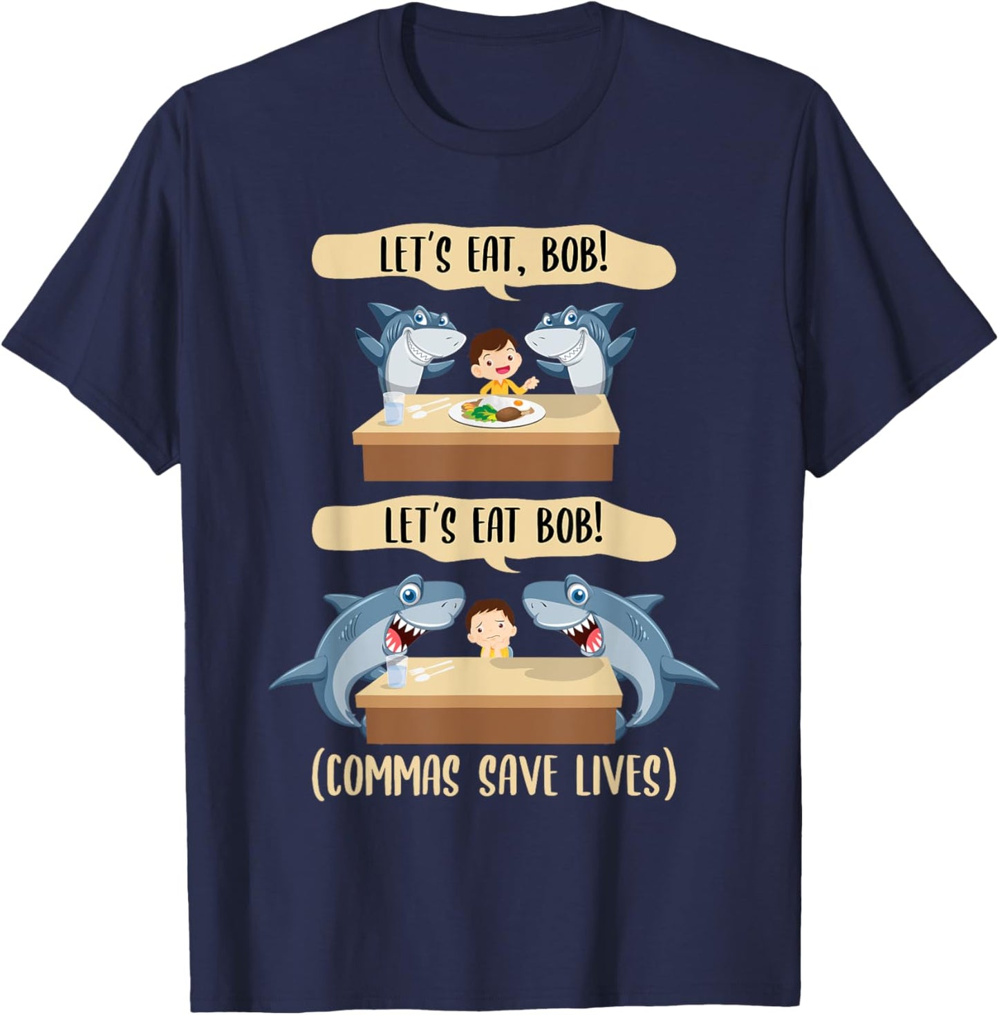 Punctuation Saves Lives Shark - Let's Eat Bob Funny Grammar T-Shirt - T-Shirt | Navy