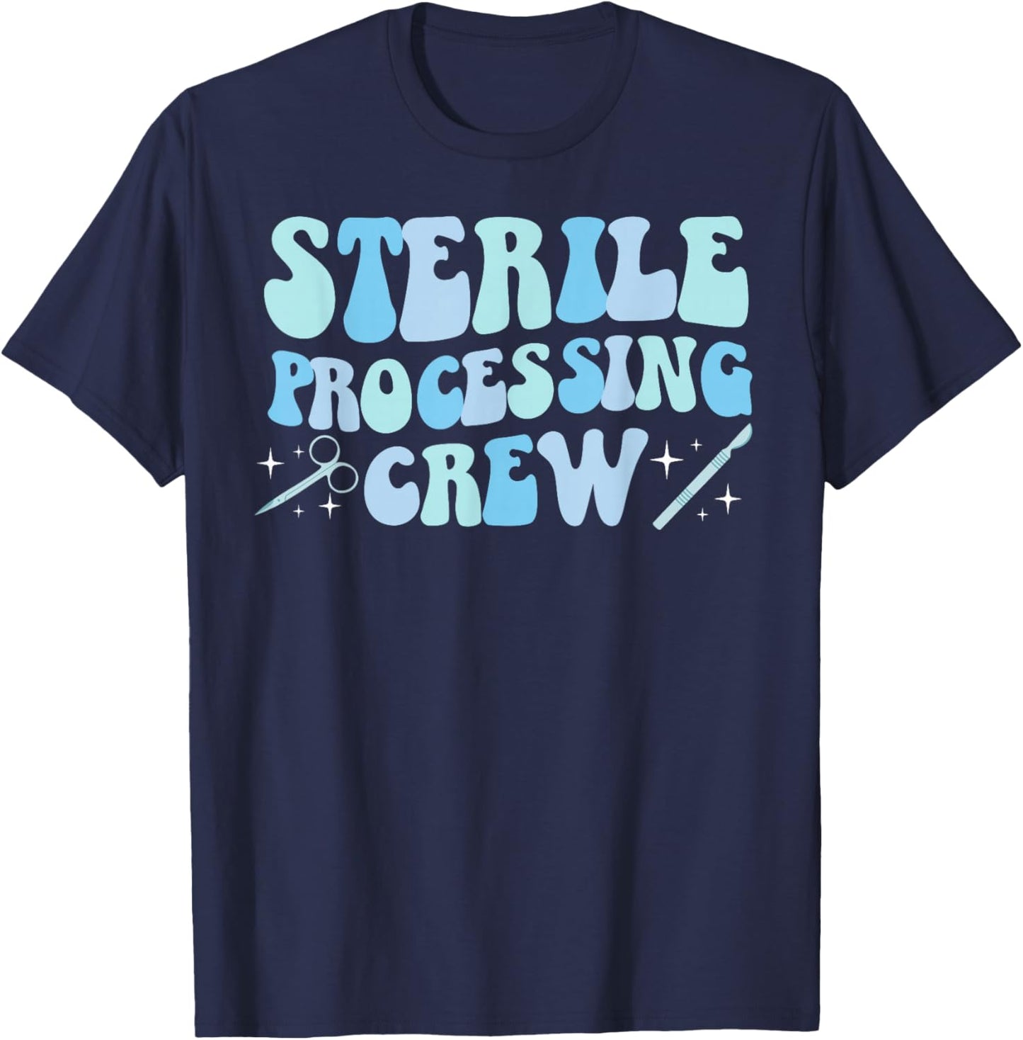 Sterile Processing Crew Sterile Processing Tech SPD Tech T-Shirt - T-Shirt | Navy
