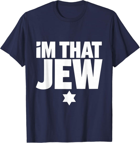 I'm That Jew , Political, Activism T-Shirt - T-Shirt | Navy