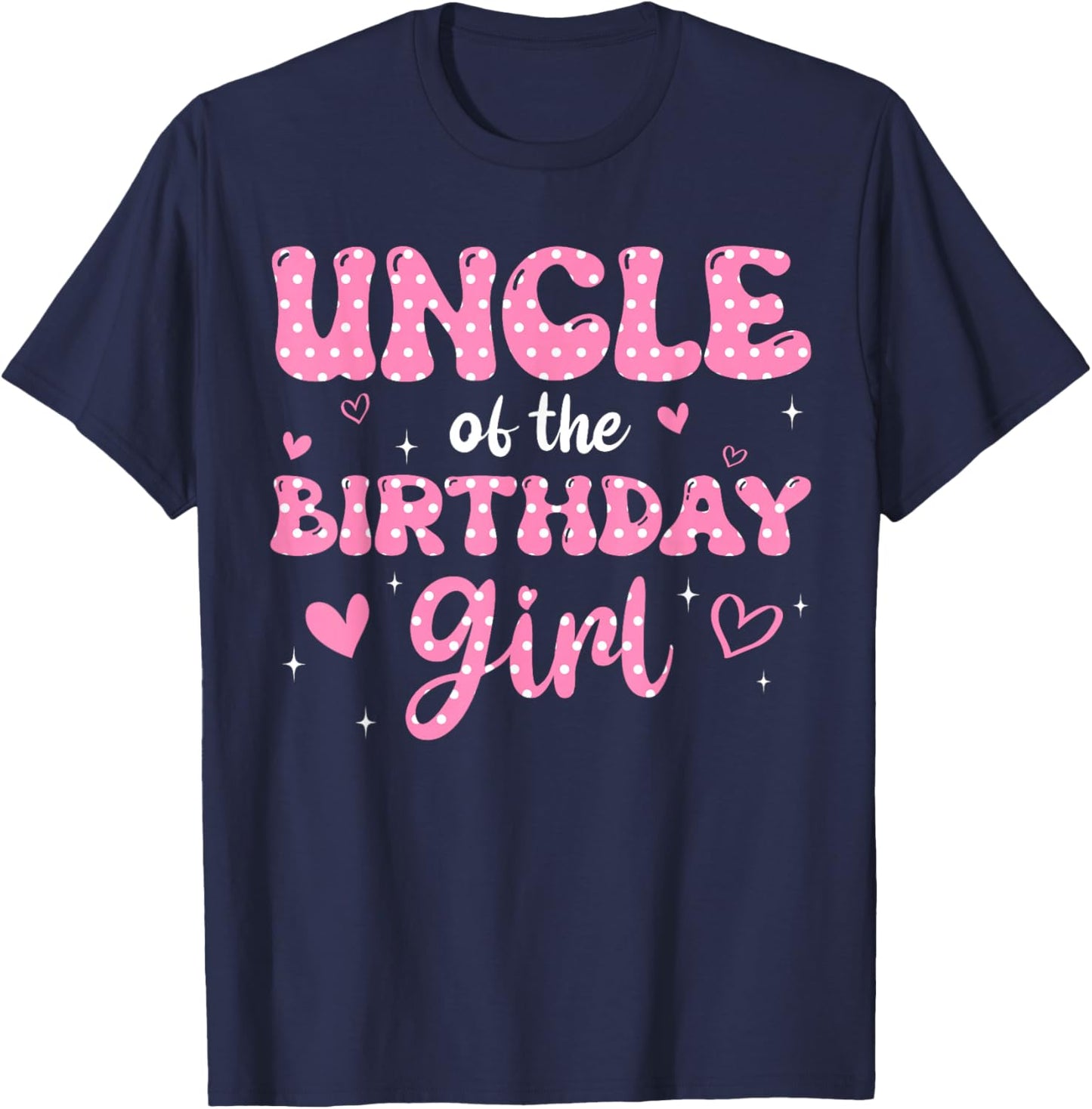 Uncle Of The Birthday Pink Girl Matching Family T-Shirt - T-Shirt | Navy