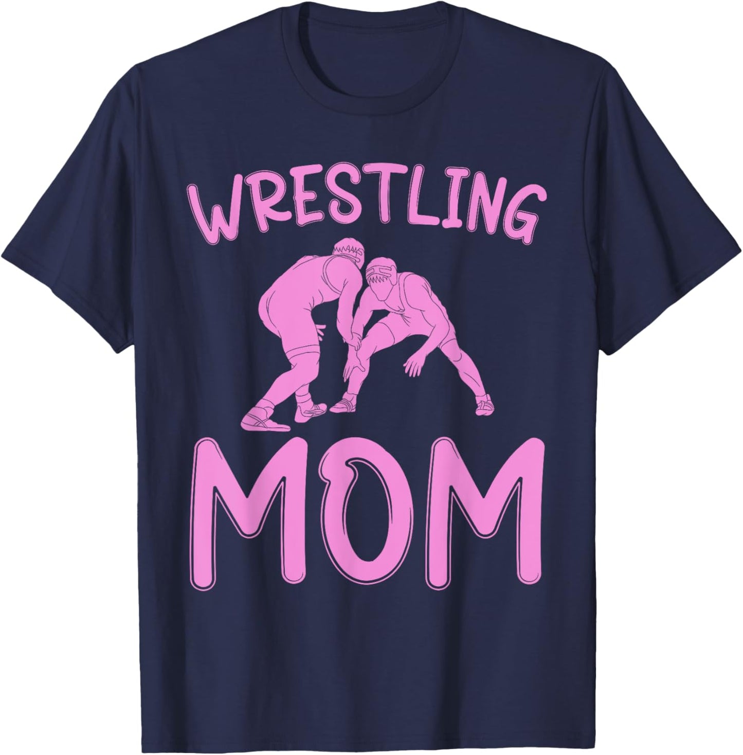 Funny Wrestling Mom for Wrestler Fans Wrestling Women T-Shirt - T-Shirt | Navy