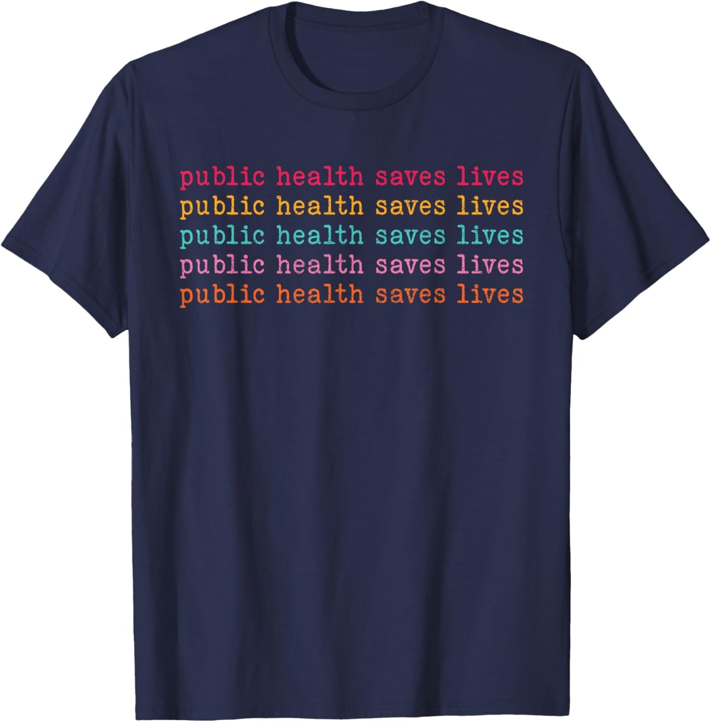 Public Health Saves Lives Modern Nurse Public Health Vaccina T-Shirt - T-Shirt | Navy