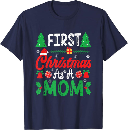 First Christmas as a Mom New Mommy 1st Christmas T-Shirt - T-Shirt | Navy