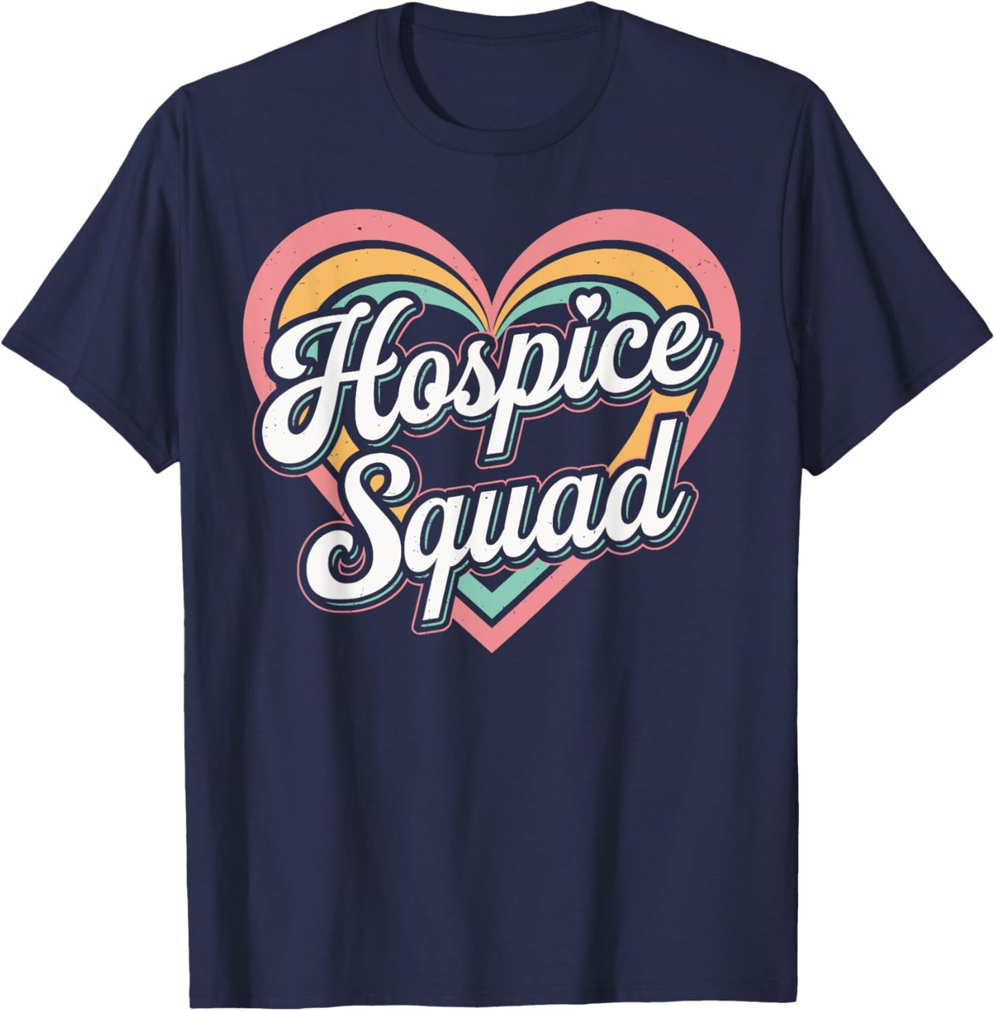 Hospice Squad Hospice Nurse T-Shirt - T-Shirt | Navy