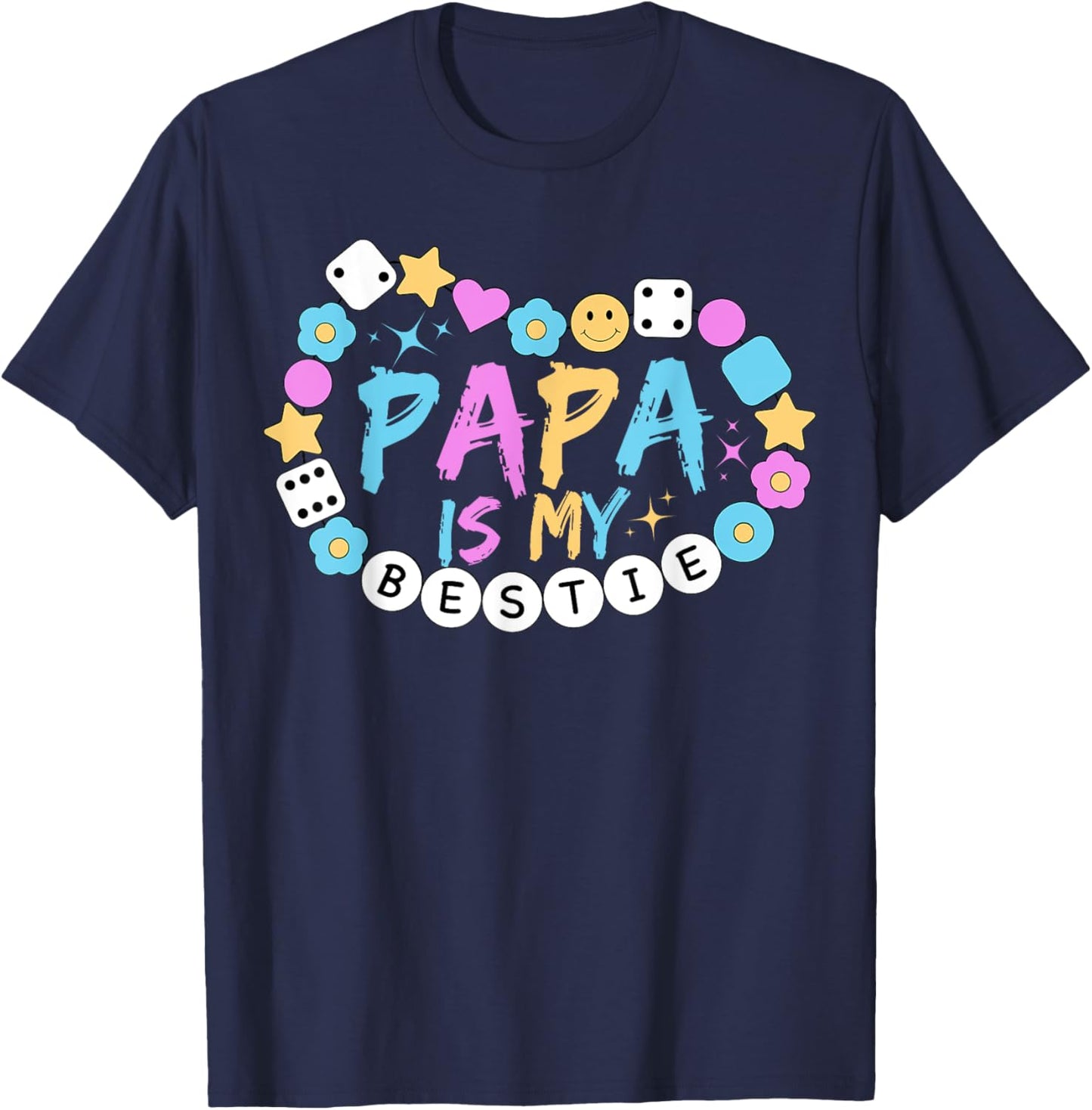 Papa Is My Bestie Funny BFF Dad Daddy Father Best Friend T-Shirt - T-Shirt | Navy