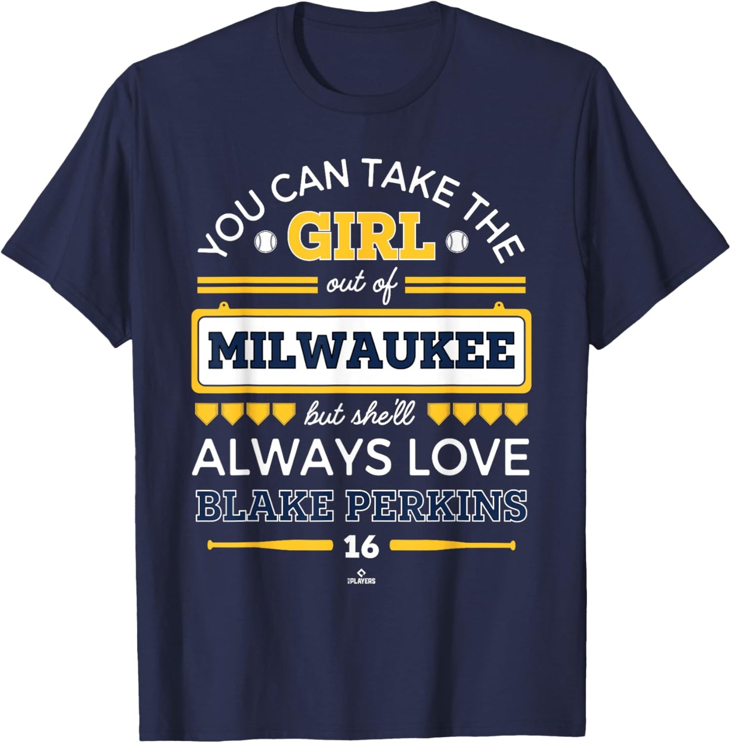 She'll Always Love Blake Perkins Milwaukee Baseball MLBPA T-Shirt - T-Shirt | Navy