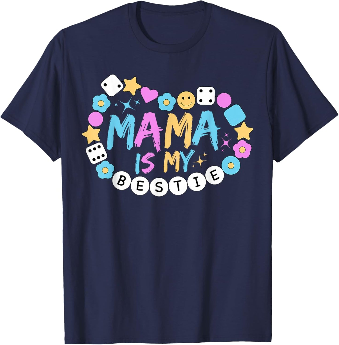 Mama is My Bestie Funny BFF Mom Mommy Mother Best Friend T-Shirt - T-Shirt | Navy