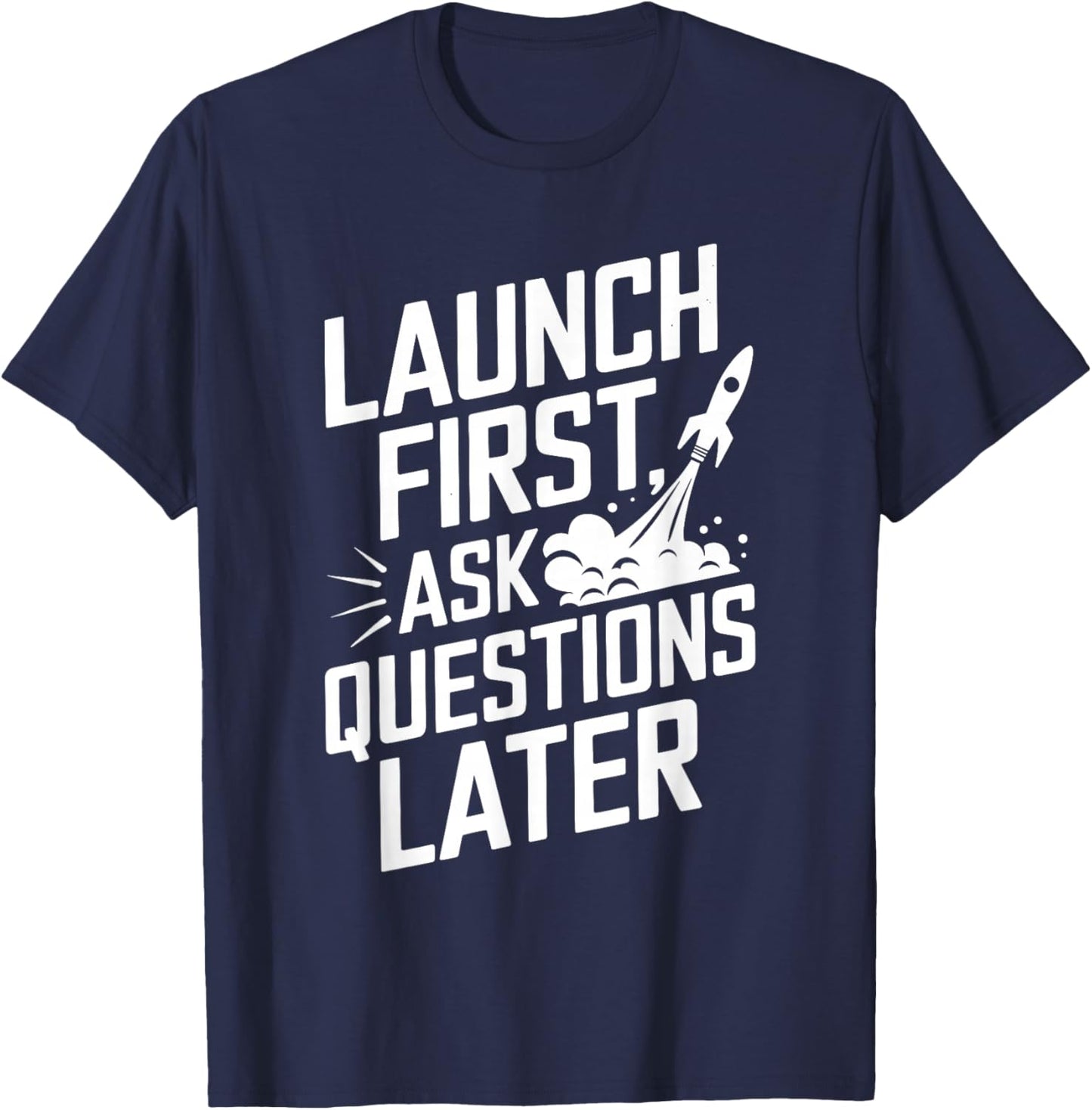 Rocket Launch For Rocket Building And Aerospace T-Shirt - T-Shirt | Navy