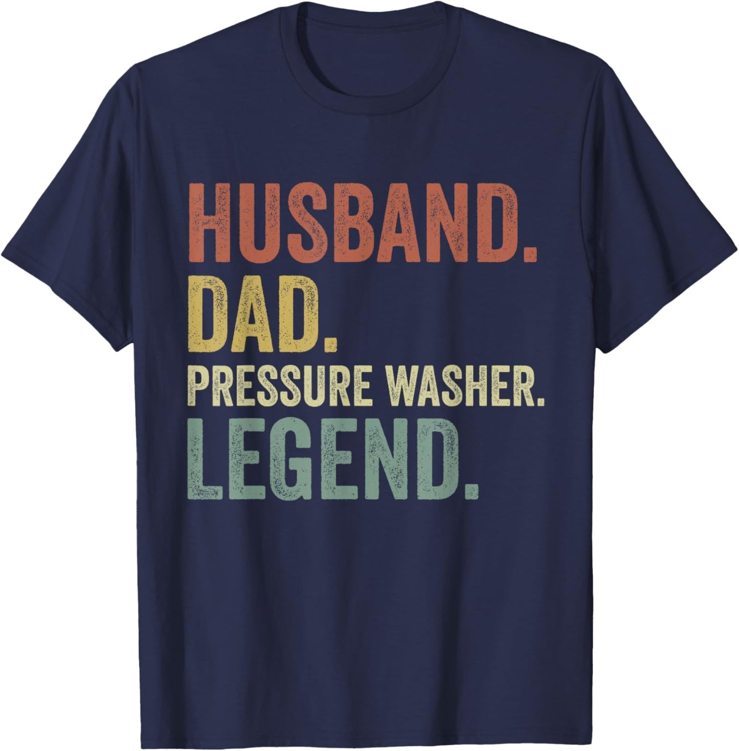 Power Washing Pressure Washing for Washer Dad Men Grandpa T-Shirt - T-Shirt | Navy