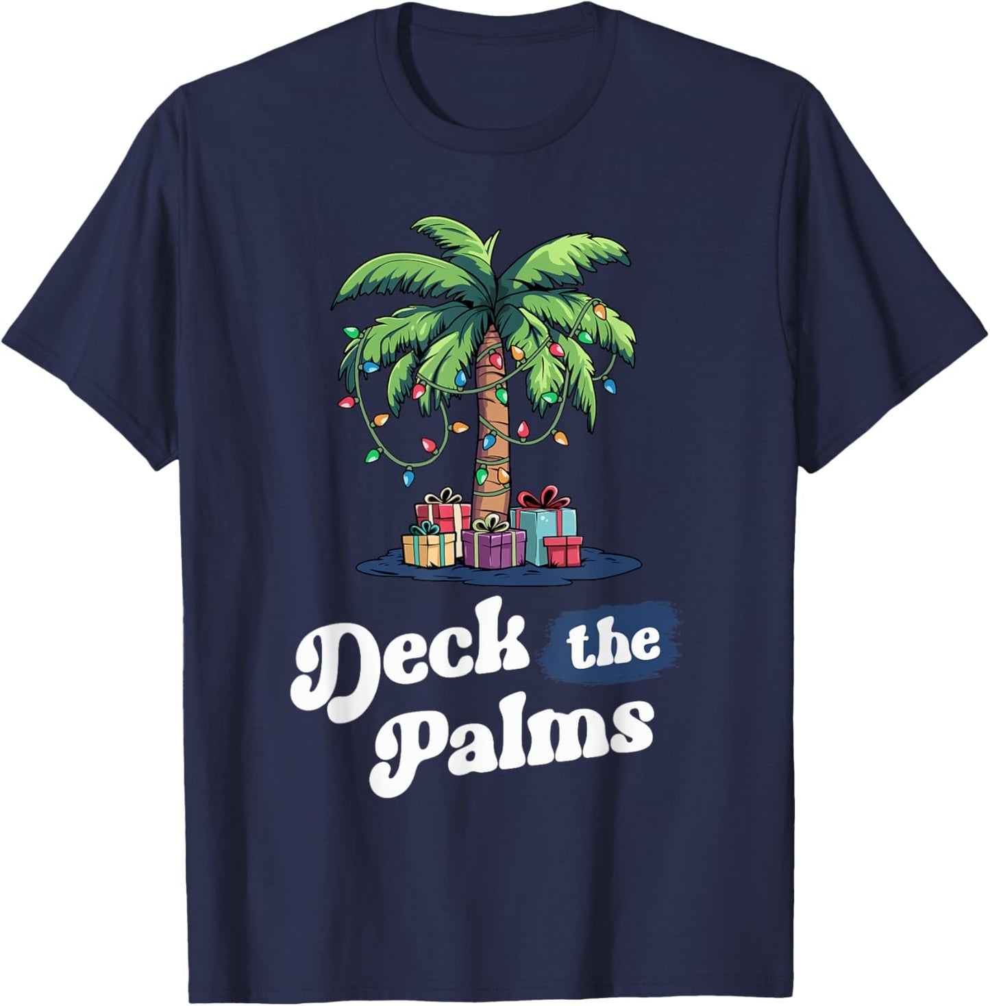 Deck The Palms Florida Hawaii Tropical Christmas Palm Tree T-Shirt - T-Shirt | Navy
