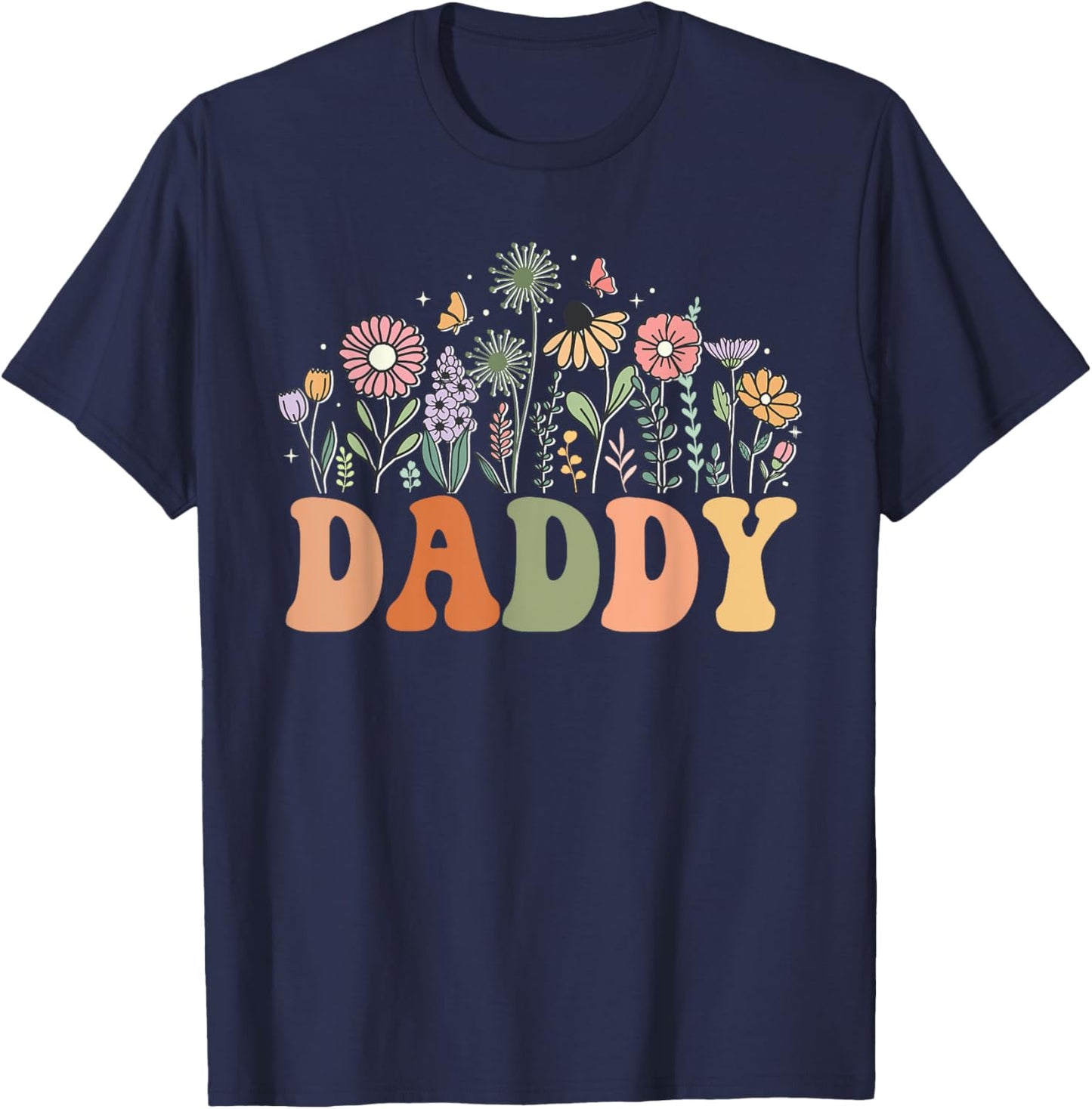 Daddy Wildflower Floral Birthday Baby Shower New Daddy T-Shirt - T-Shirt | Navy