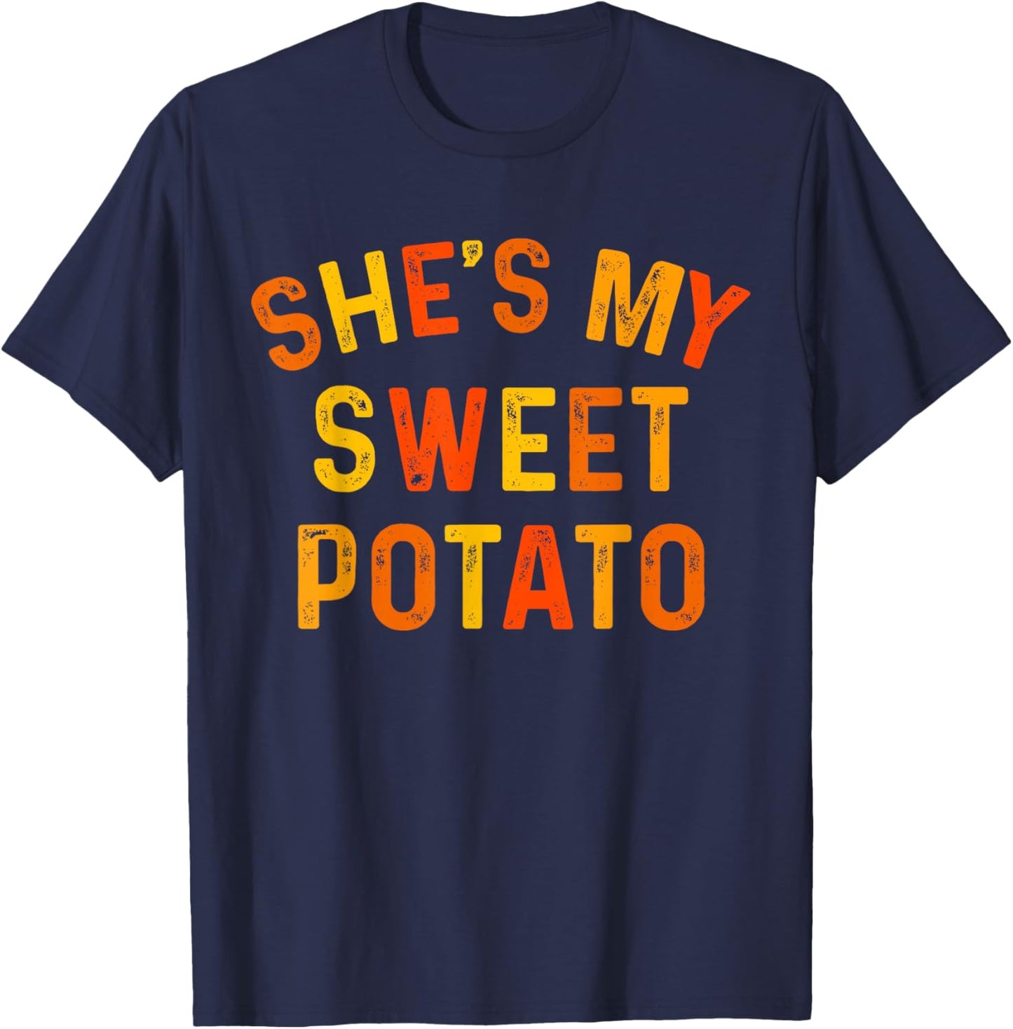 She's My Sweet Potato I Yam Thanksgiving Matching Couples T-Shirt - T-Shirt | Navy