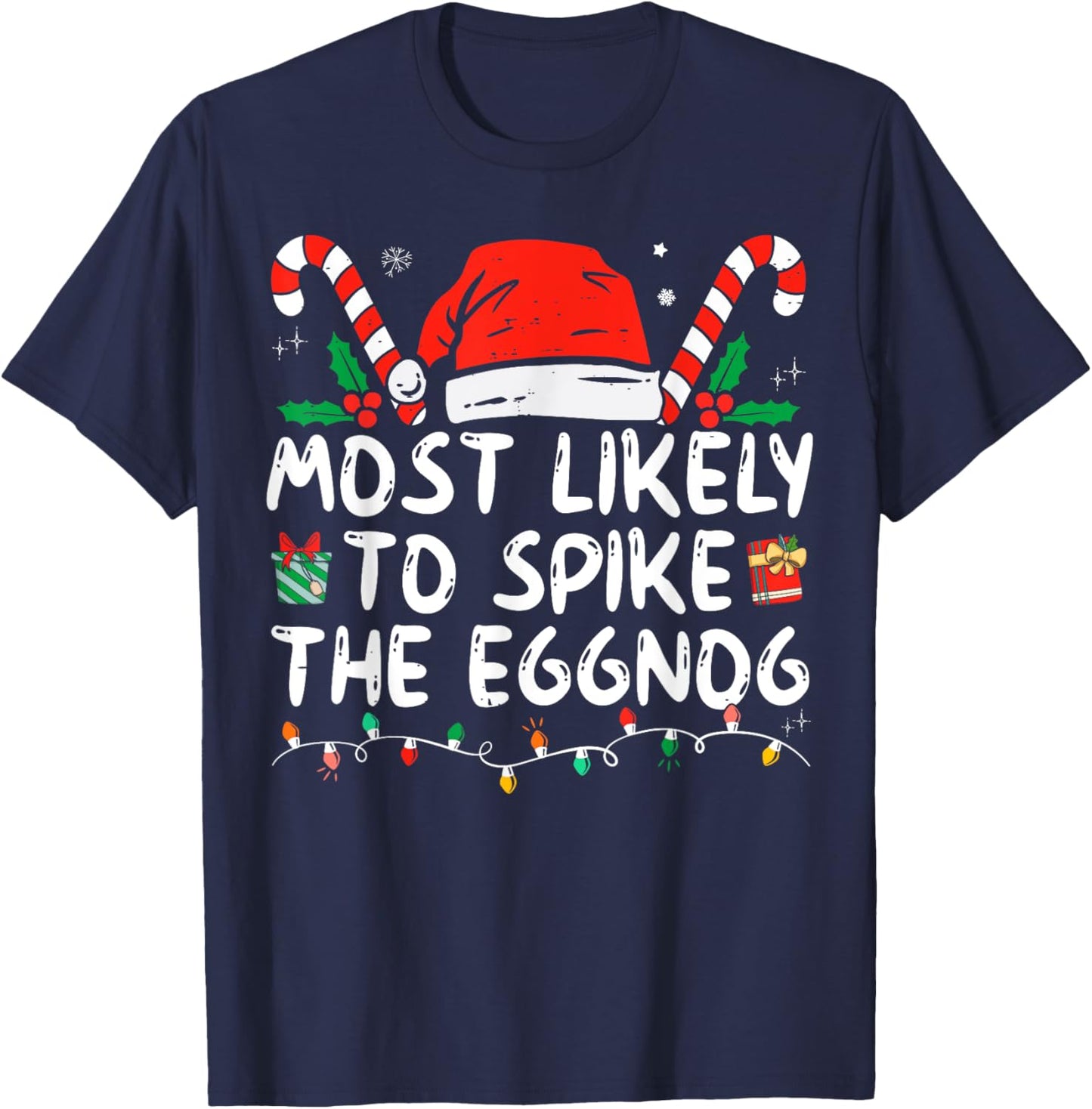 Most Likely To Spike The Eggnog Family Matching Christmas T-Shirt - T-Shirt | Navy