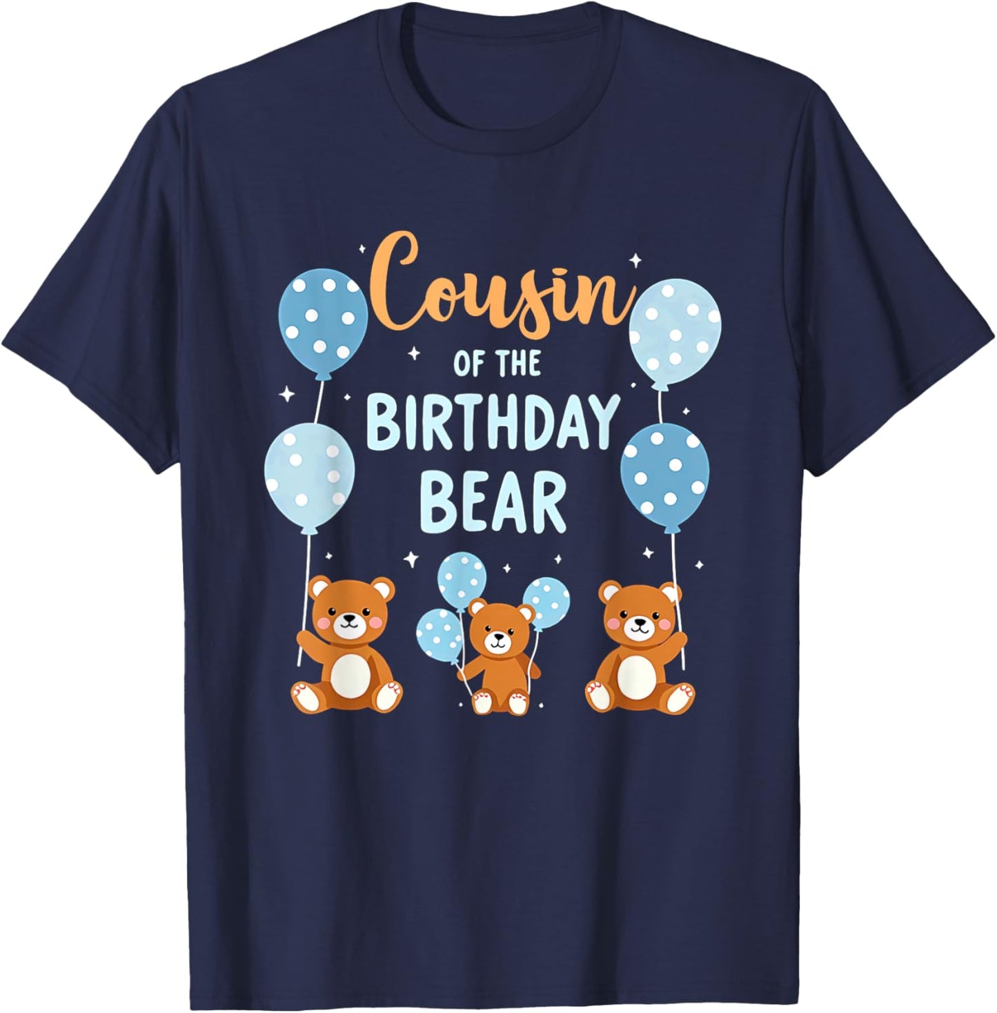 Birthday Bear Cousin Of The Birthday Boy T-Shirt - T-Shirt | Navy