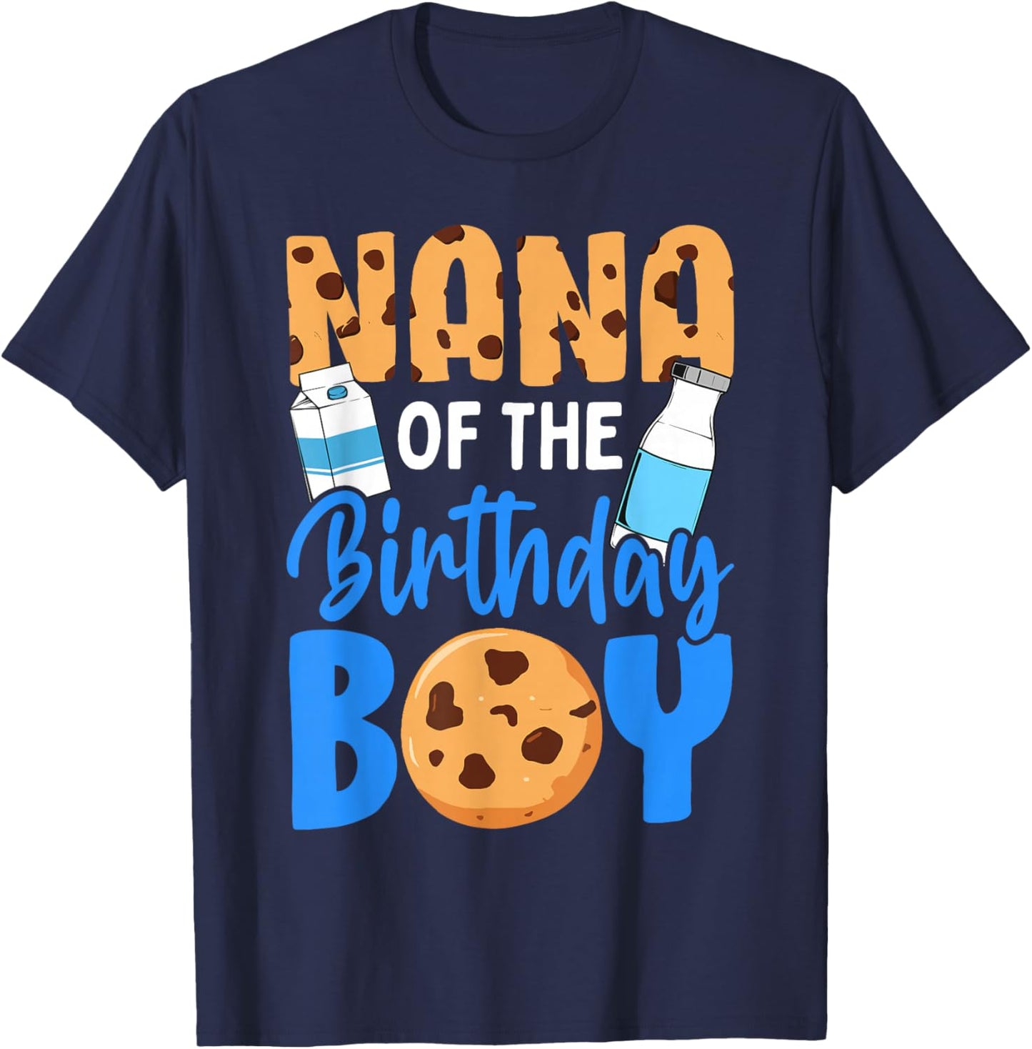 Nana of the birthday boy Milk and Cookies 1st birthday T-Shirt - T-Shirt | Navy