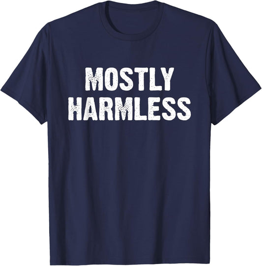 Mostly Harmless Funny T-Shirt - T-Shirt | Navy