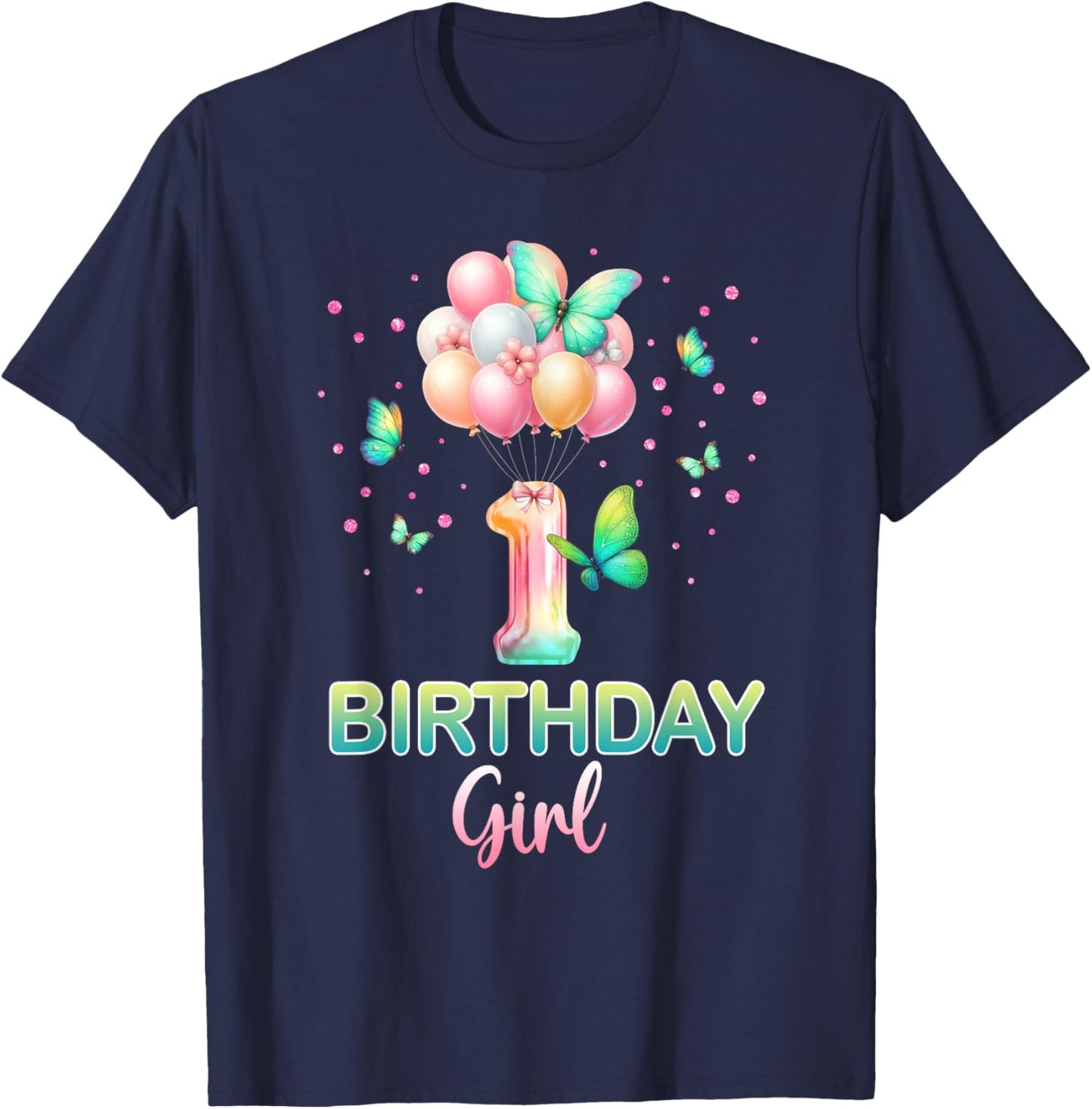 1st Birthday Shirt For Girls 1 Year Old Butterfly Birthday T-Shirt - T-Shirt | Navy
