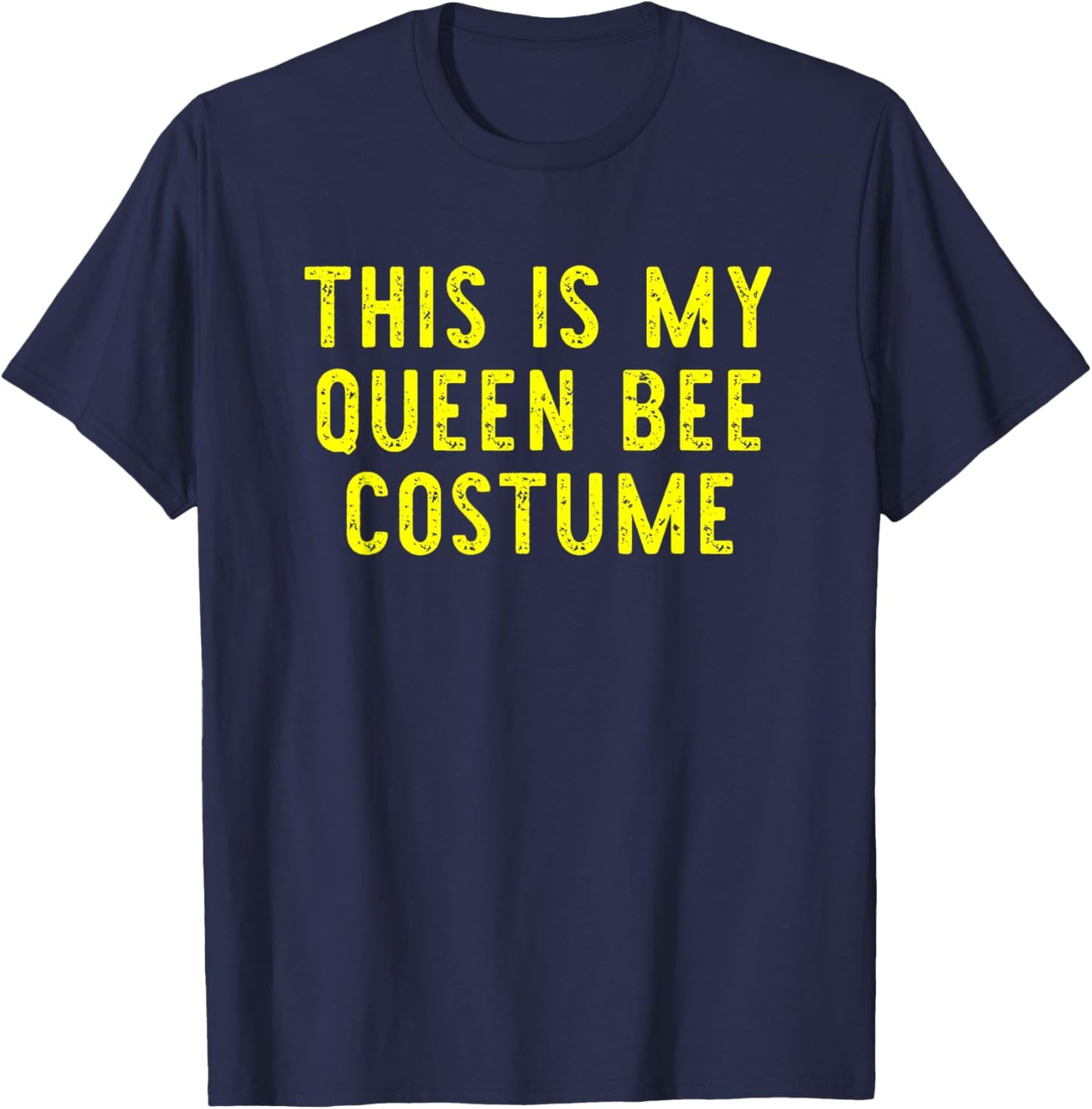 This Is My Queen Bee Costume Halloween Simple Kids Adult T-Shirt - T-Shirt | Navy