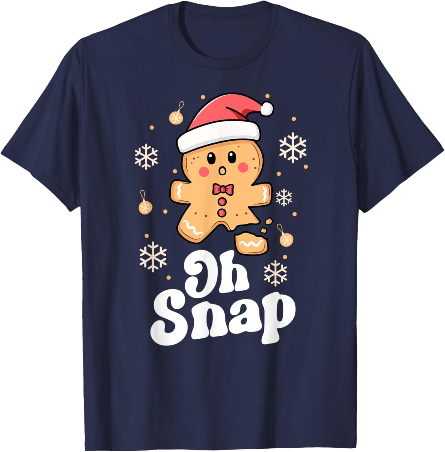 Oh Snap Gingerbread Man Cute Christmas Cookie Baking Team T-Shirt - T-Shirt | Navy