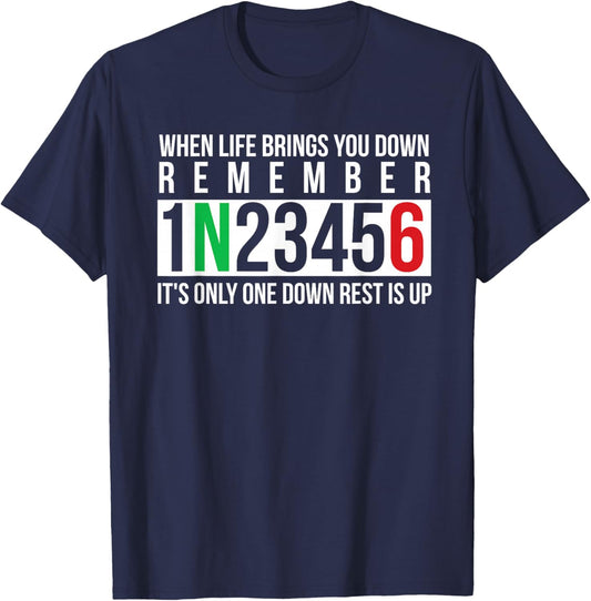 When Life Brings You Down Remember 1N23456 Motorcycle Biker T-Shirt - T-Shirt | Navy