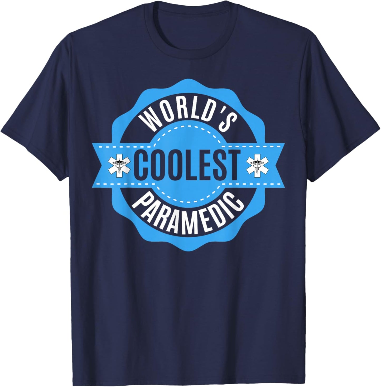 EMS EMT Gifts - Men Women World´s Coolest Paramedic T-Shirt - T-Shirt | Navy