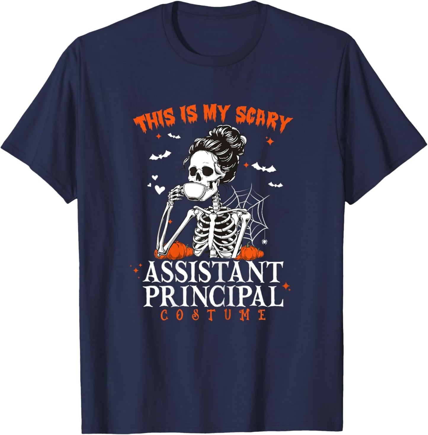 This Is My Scary Assistant Principal Costume Skeleton T-Shirt - T-Shirt | Navy