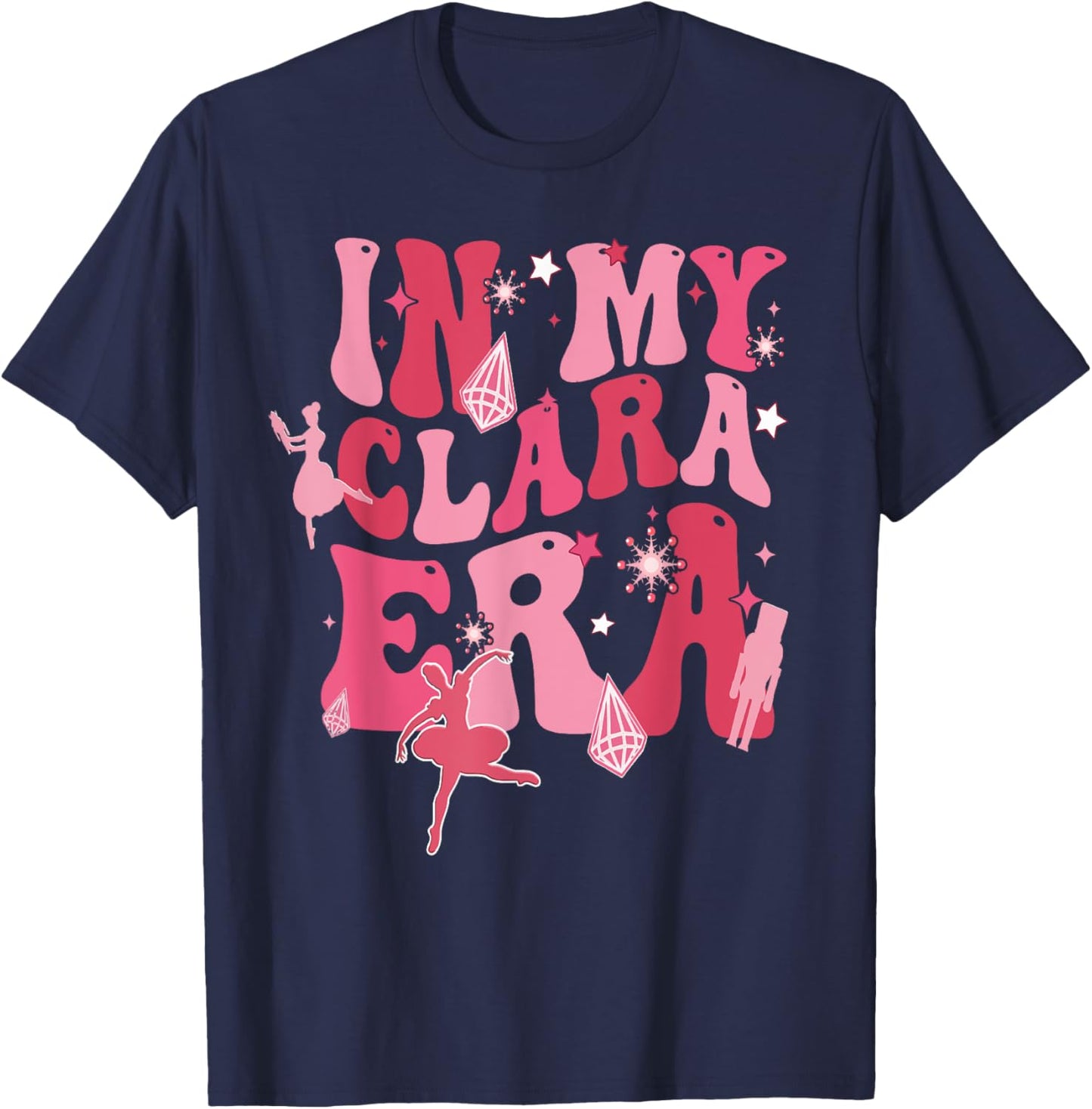 In My Clara Era Nutcracker Christmas Xmas Holiday Pajamas T-Shirt - T-Shirt | Navy