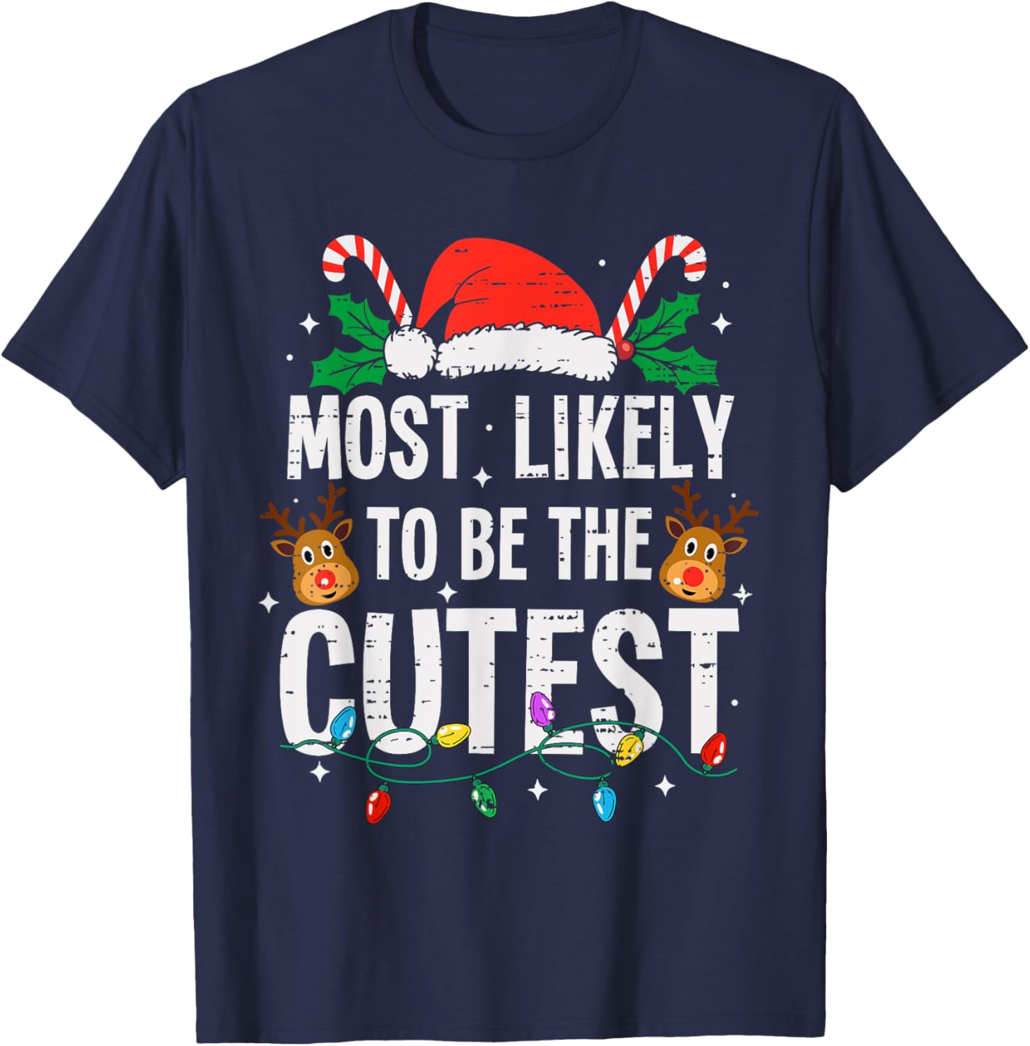Most Likely To Be The Cutest Christmas Funny Xmas T-Shirt - T-Shirt | Navy