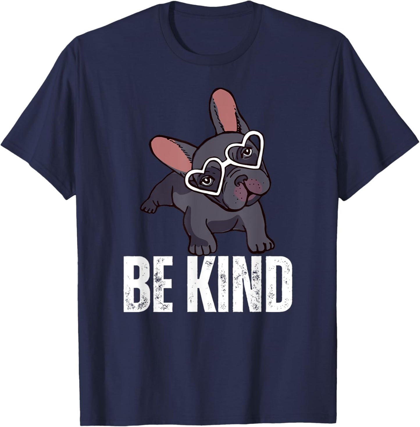 Be Kind French Bulldog T-Shirt - T-Shirt | Navy