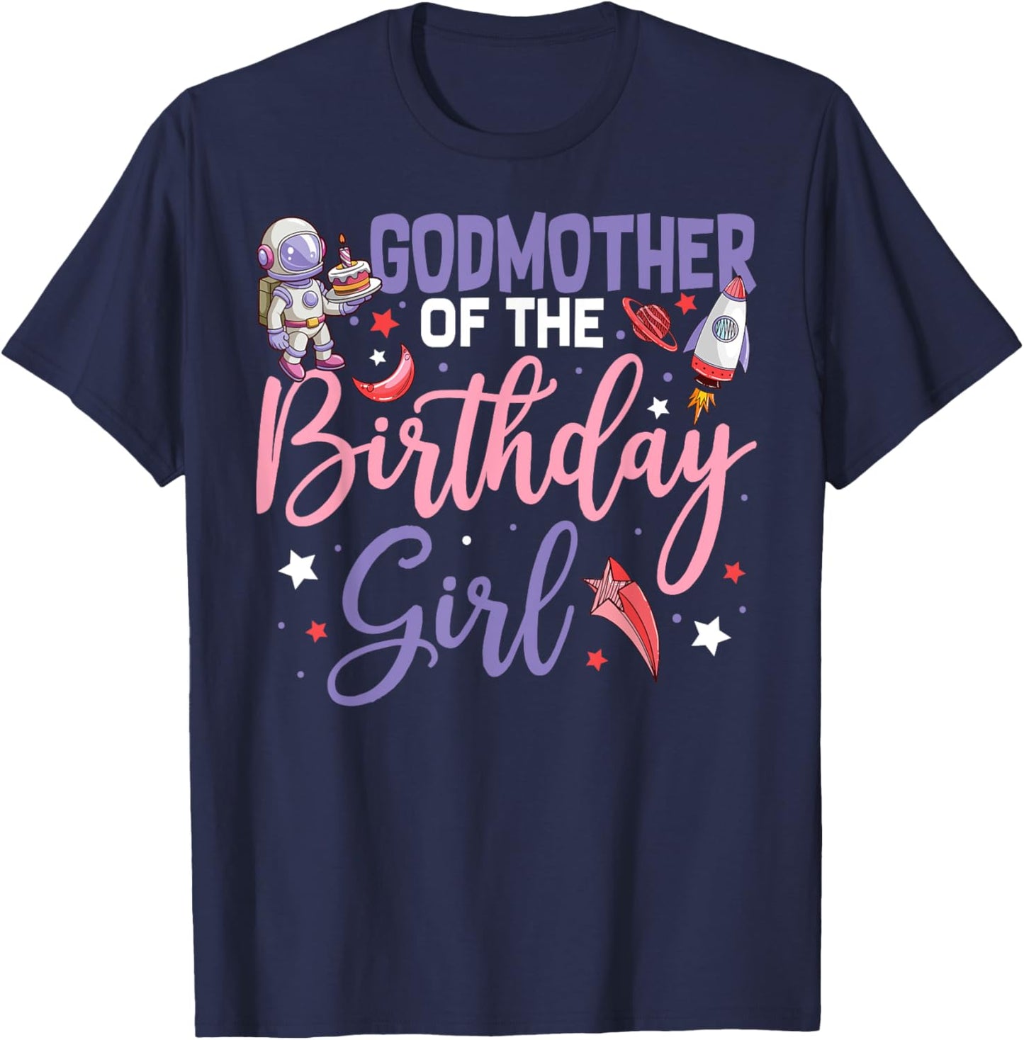 Two The Moon Godmother Of the Birthday Girl Astronaut Family T-Shirt - T-Shirt | Navy