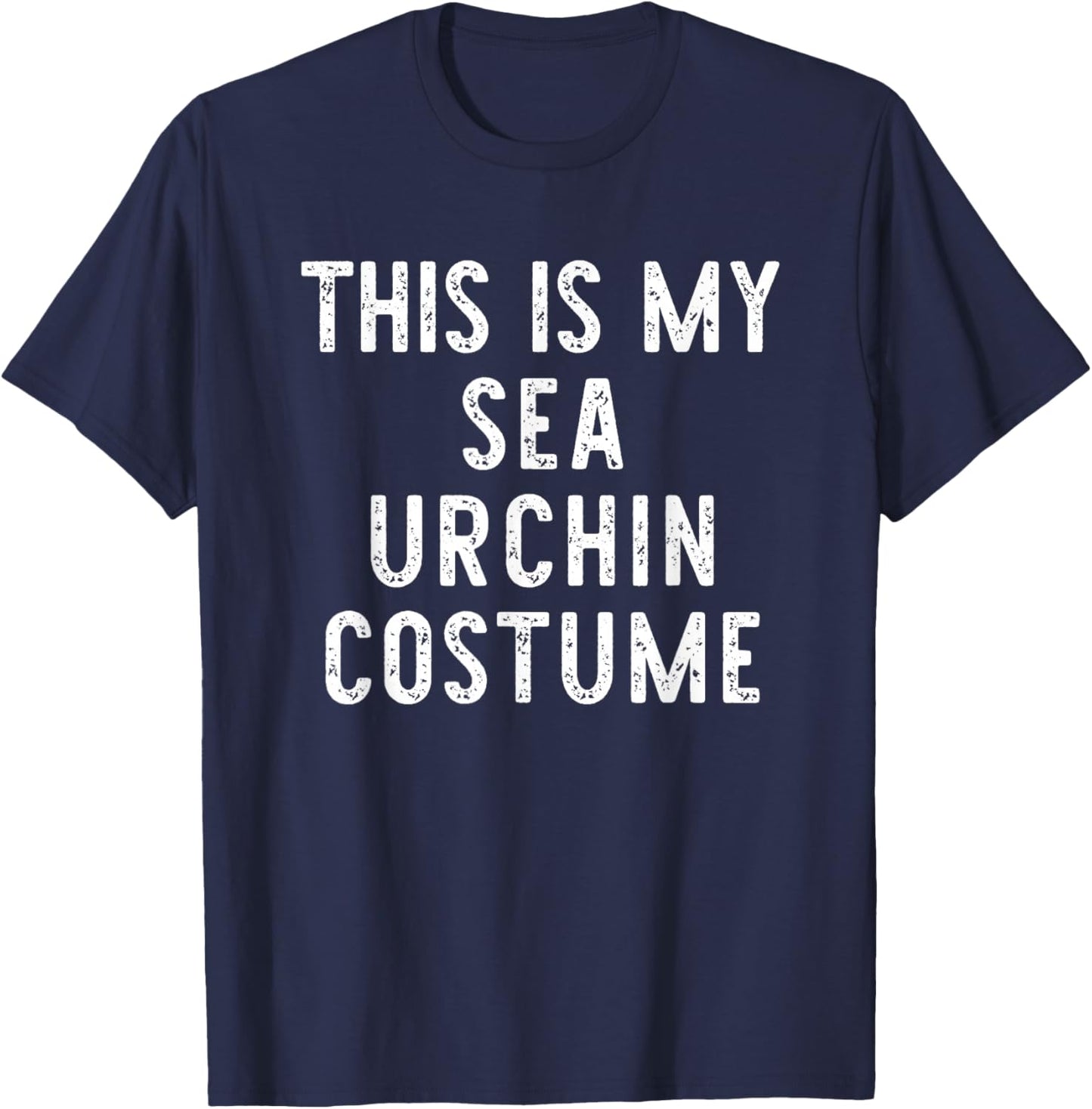 This Is My Sea Urchin Costume Halloween Simple Kids Adult T-Shirt - T-Shirt | Navy