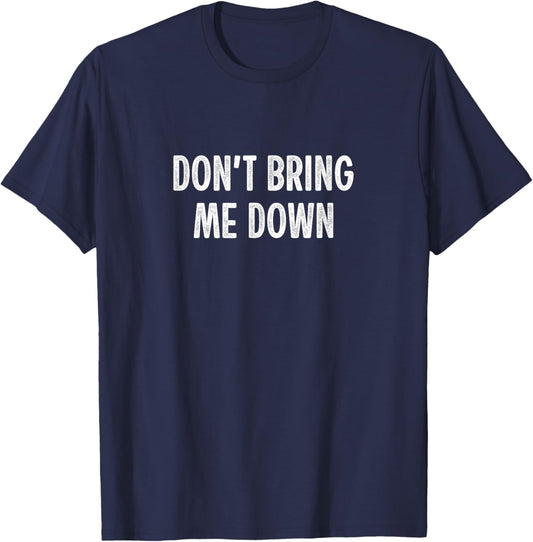 Don't Bring Me Down - Vintage Style T-Shirt - T-Shirt | Navy