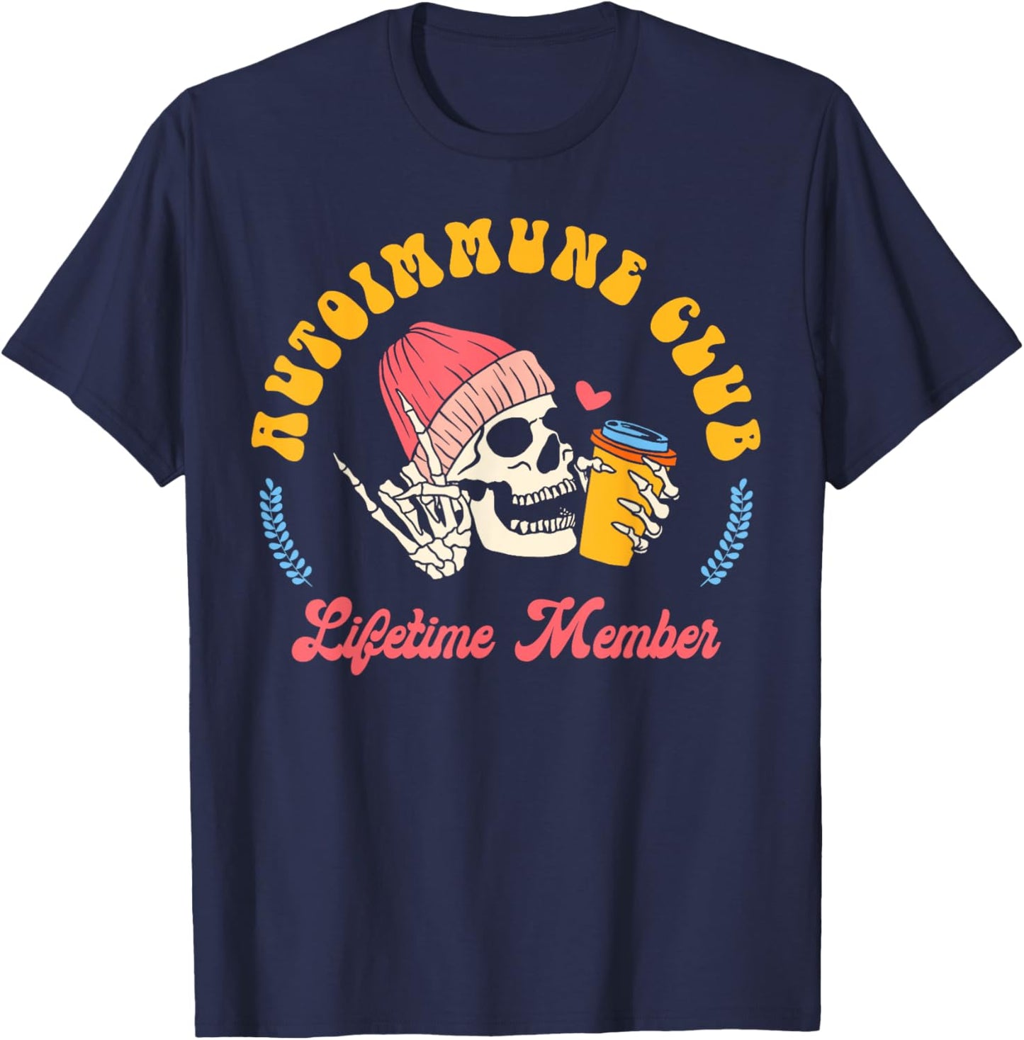 Autoimmune Disease Awareness Autoimmune Club Lifetime Member T-Shirt - T-Shirt | Navy