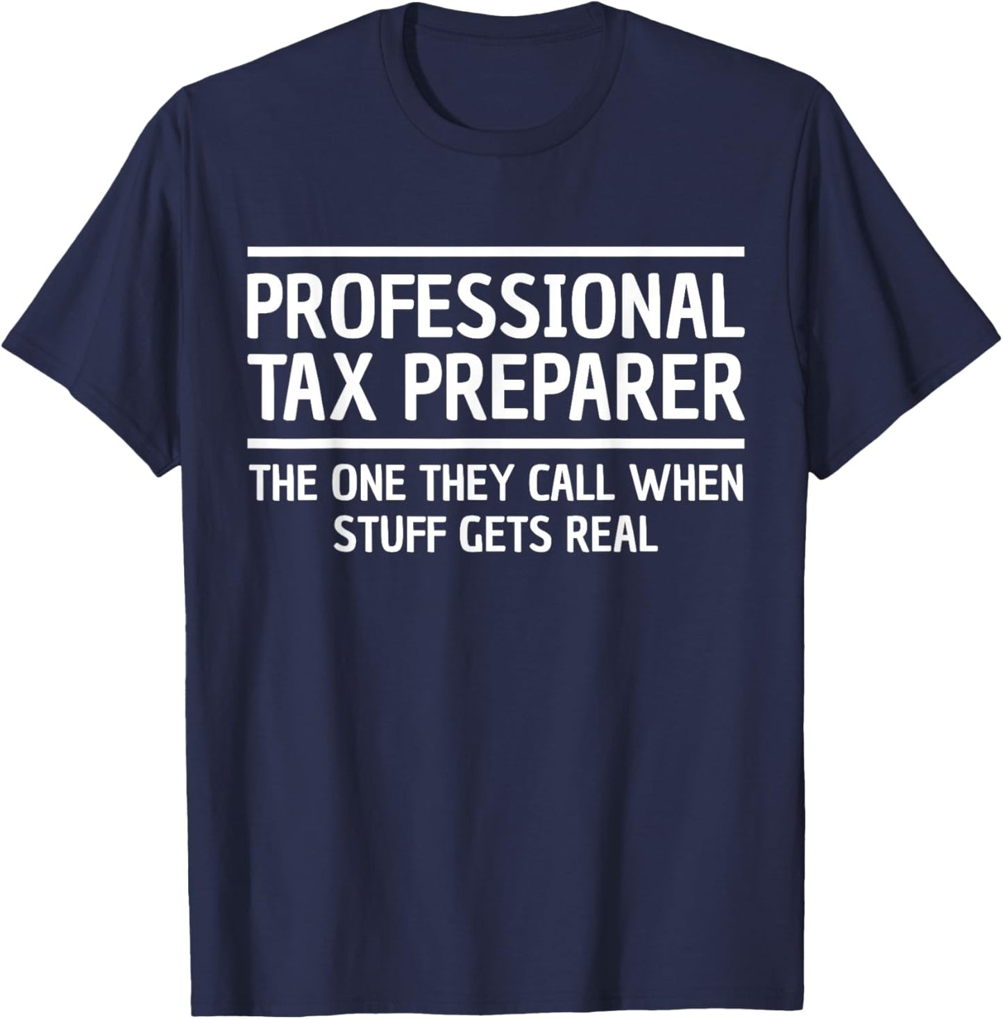 Professional Tax Preparer Tax Season Tax Day Accountant T-Shirt - T-Shirt | Navy