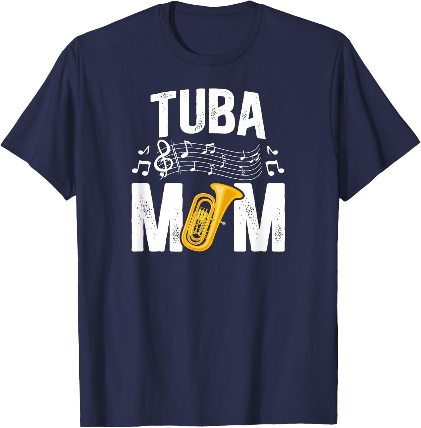 Proud Tuba Mom Of A Tuba Player Mom Tubist Mom Tuba Mama T-Shirt - T-Shirt | Navy