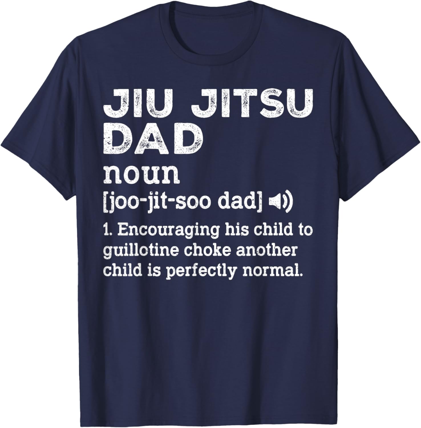 Jiu Jitsu Dad Definition - Funny BJJ Jiu Jitsu Dad T-Shirt - T-Shirt | Navy
