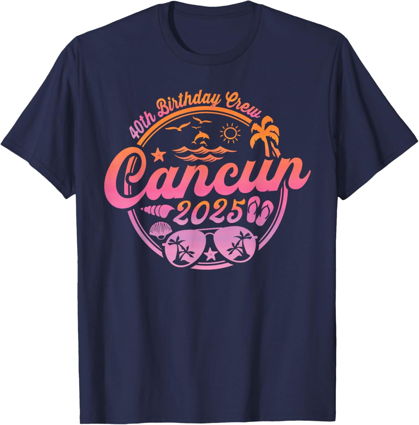 Cancun Mexico 40th Birthday Crew 2025 Vacation Cruise Party T-Shirt - T-Shirt | Navy