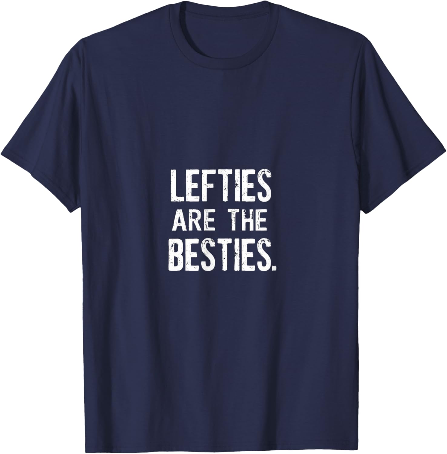 Lefties Are The Besties Graphic Statement T-Shirt - T-Shirt | Navy