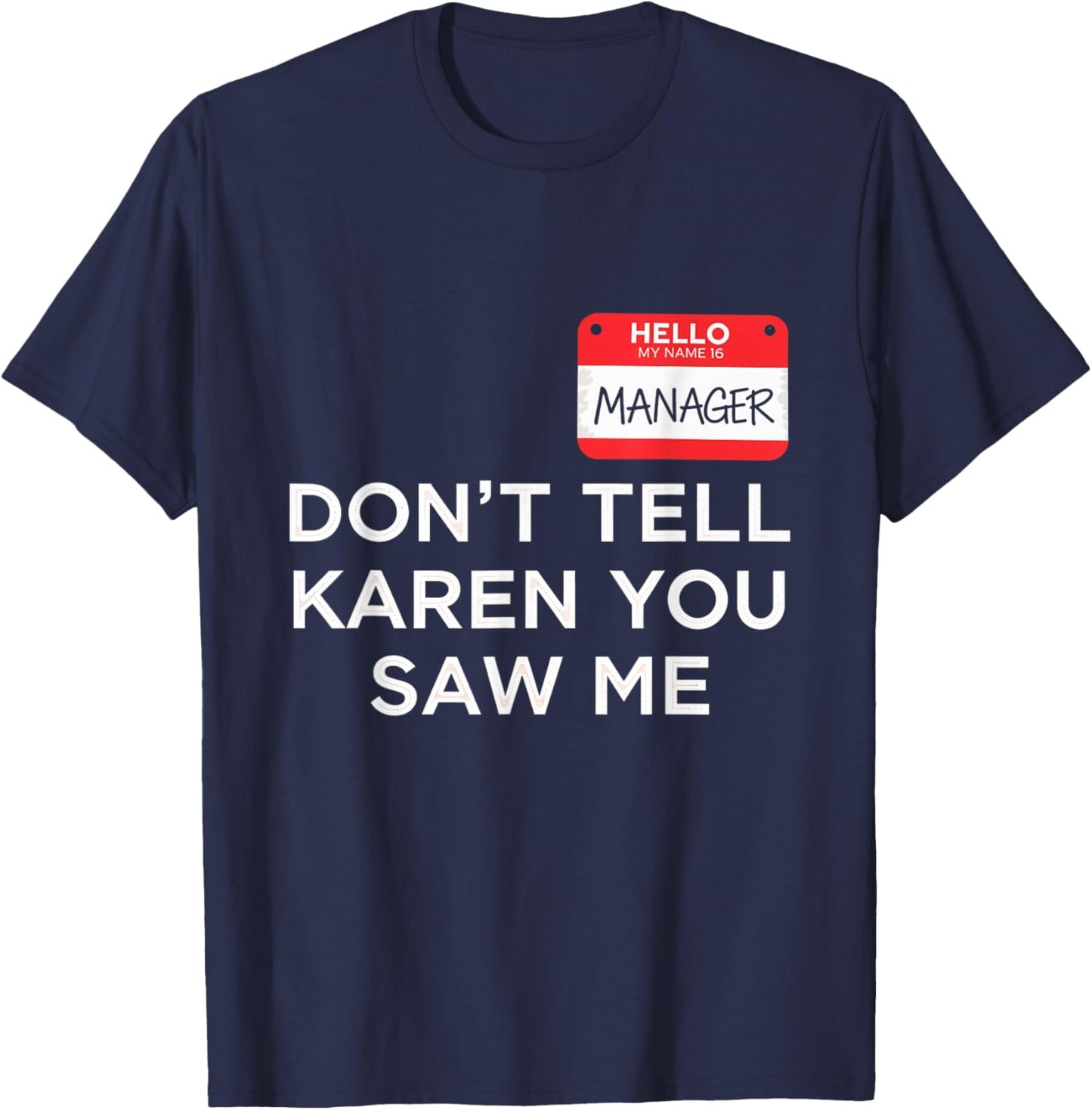 Dont Tell Karen Manager Halloween Costume Funny Kids T-Shirt - T-Shirt | Navy