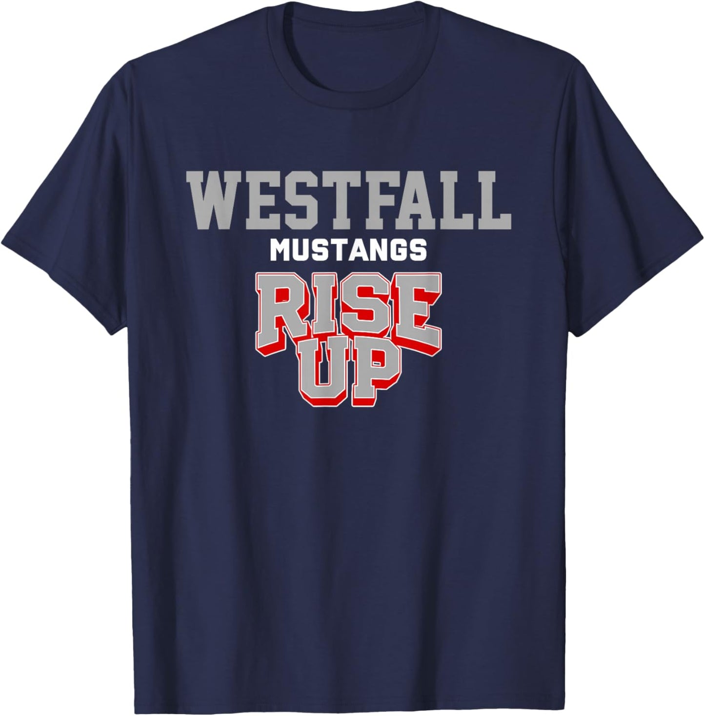 Westfall Mustangs Rise Up HS T-Shirt - T-Shirt | Navy