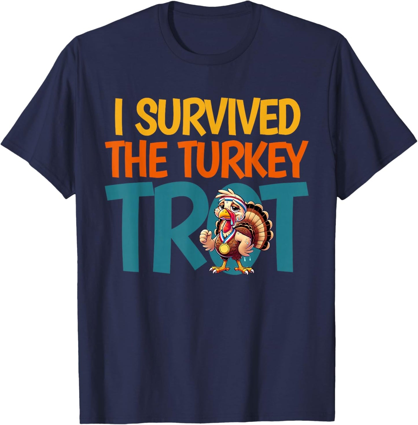 I Survived The Turkey Trot Running Thanksgiving T-Shirt - T-Shirt | Navy
