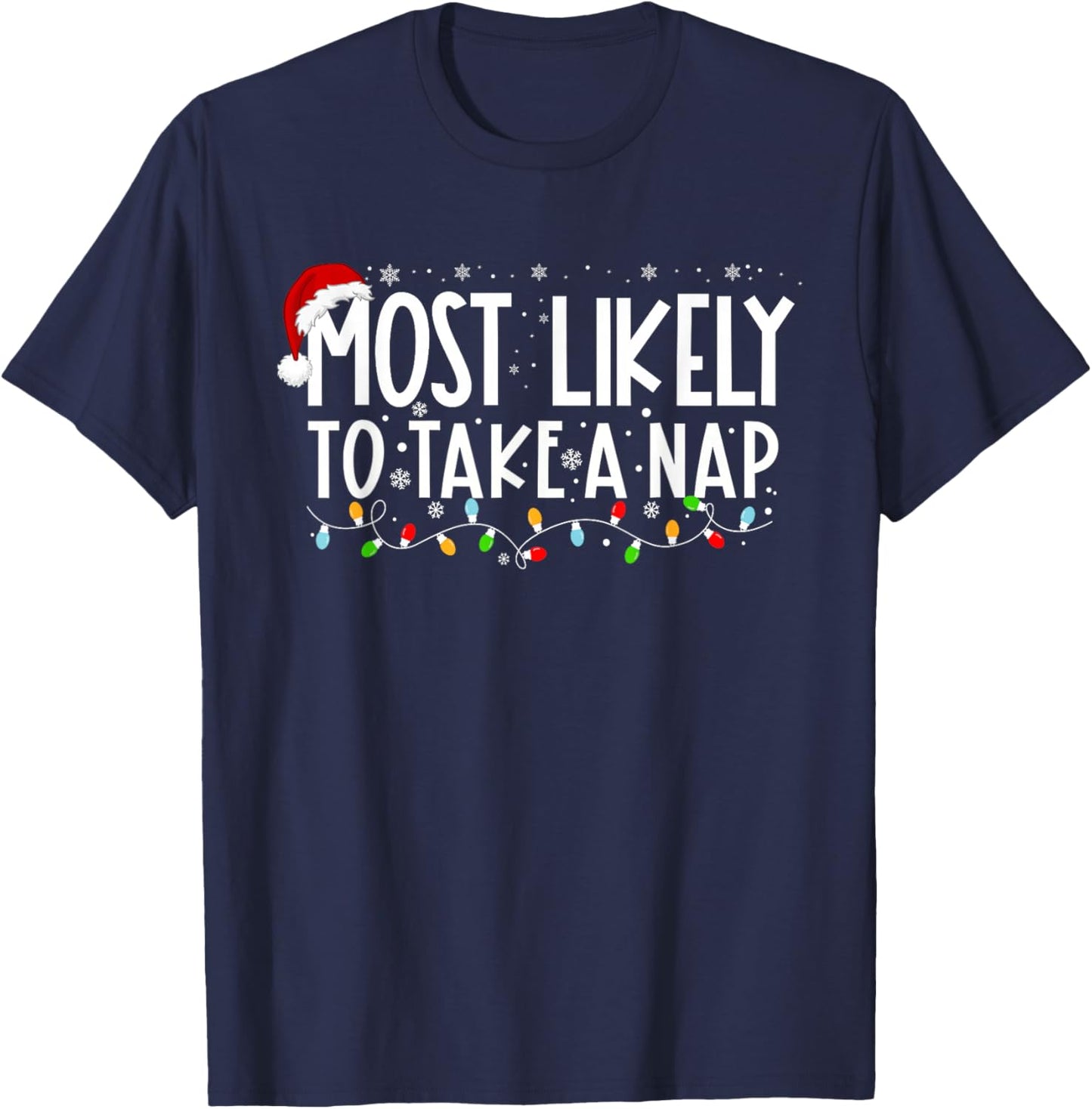 Most Likely To Take A Nap Funny Christmas Vacation T-Shirt - T-Shirt | Navy