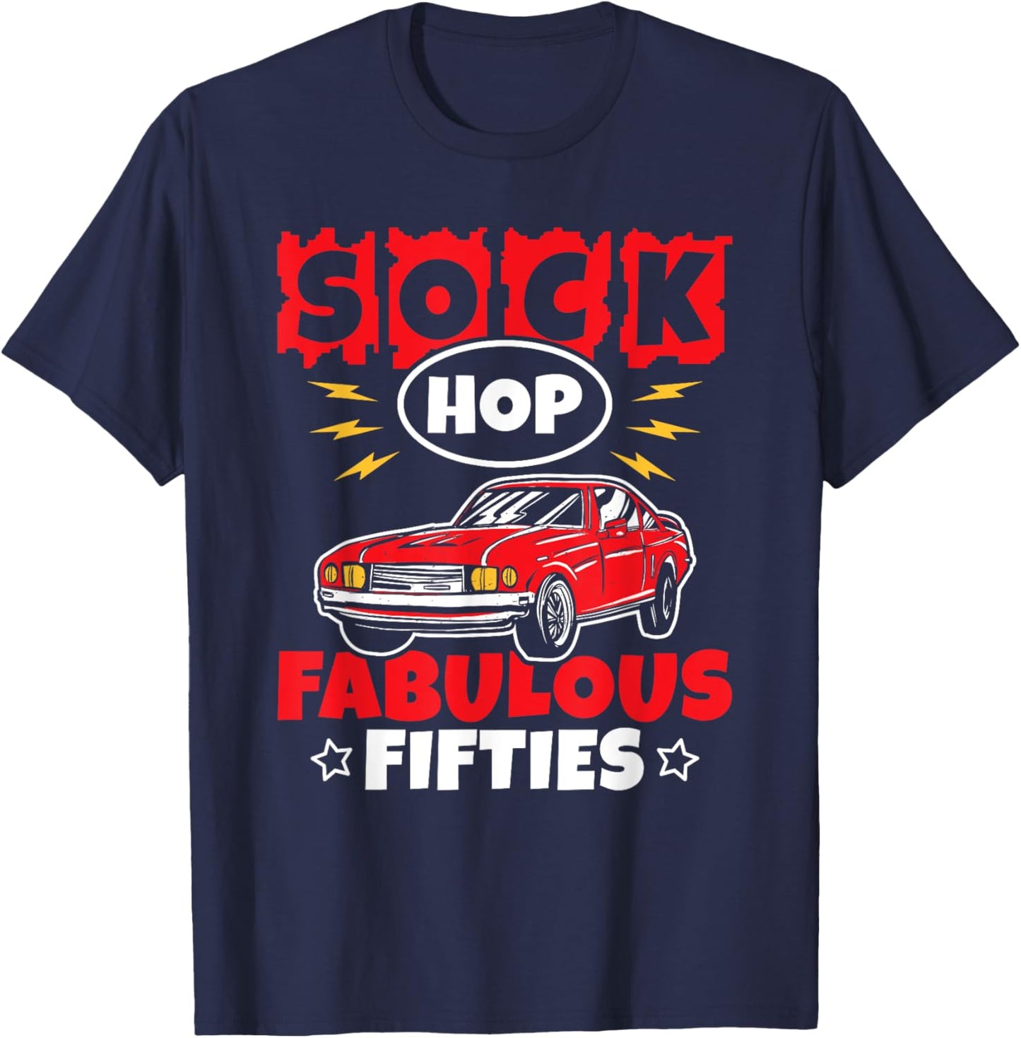 Sock Hop Fabulous Fifties Sock Hop Dance Rock N Roll 50s T-Shirt - T-Shirt | Navy